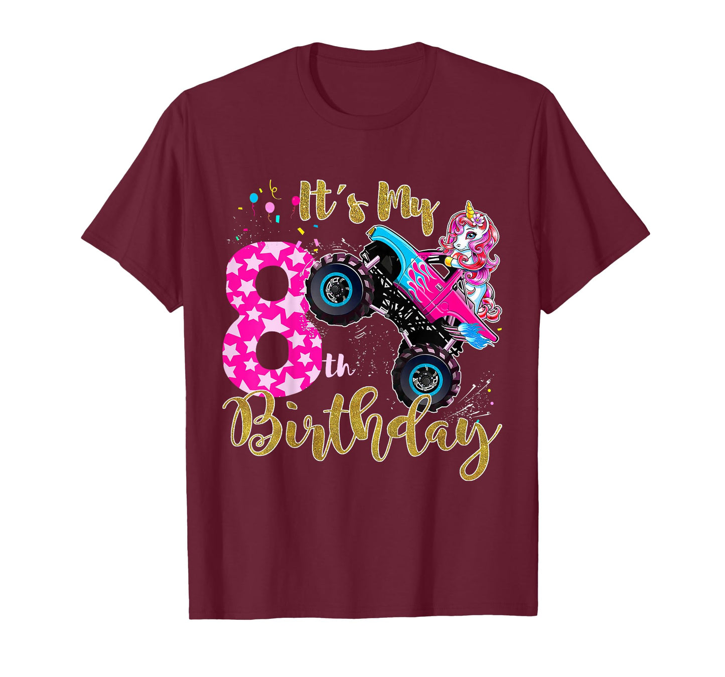 Kids Monster Truck Unicorn T Shirt Girls 8th Birthday Daughter T-Shirt