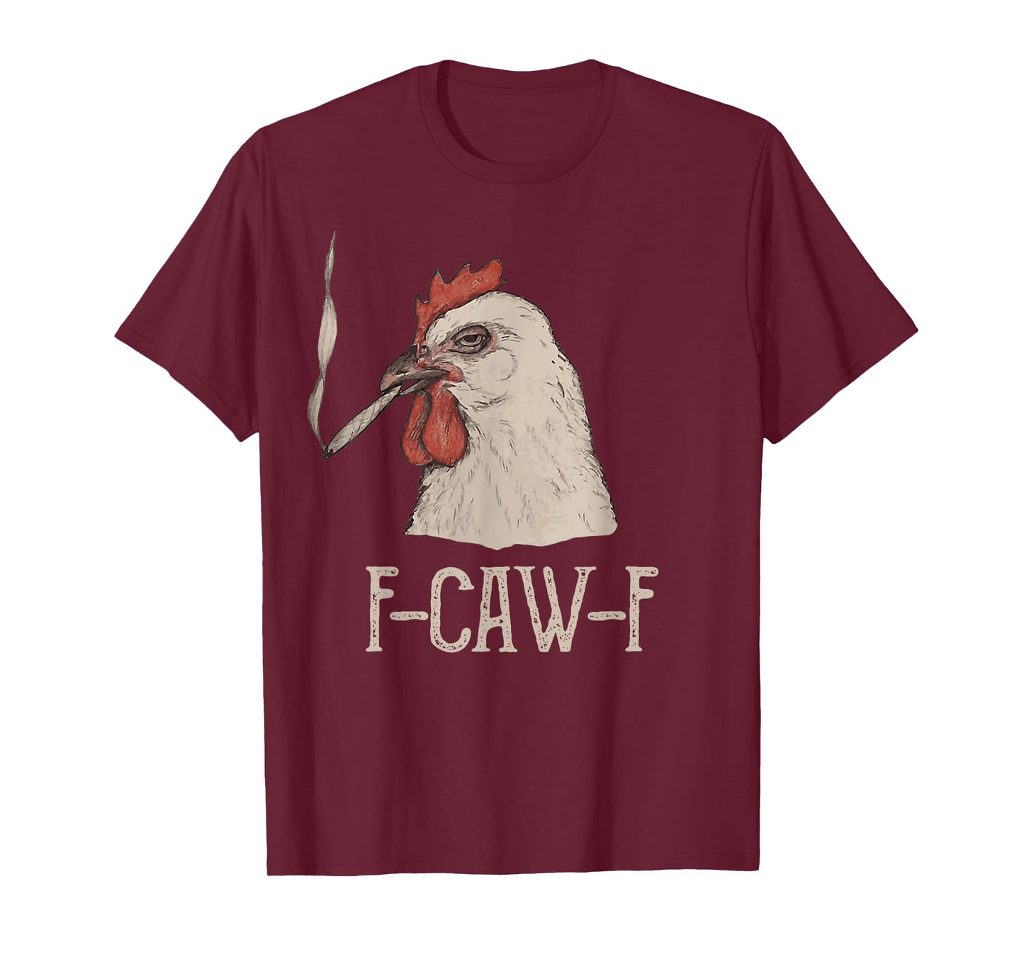 FCWF Funny Chicken f caw f T-Shirt