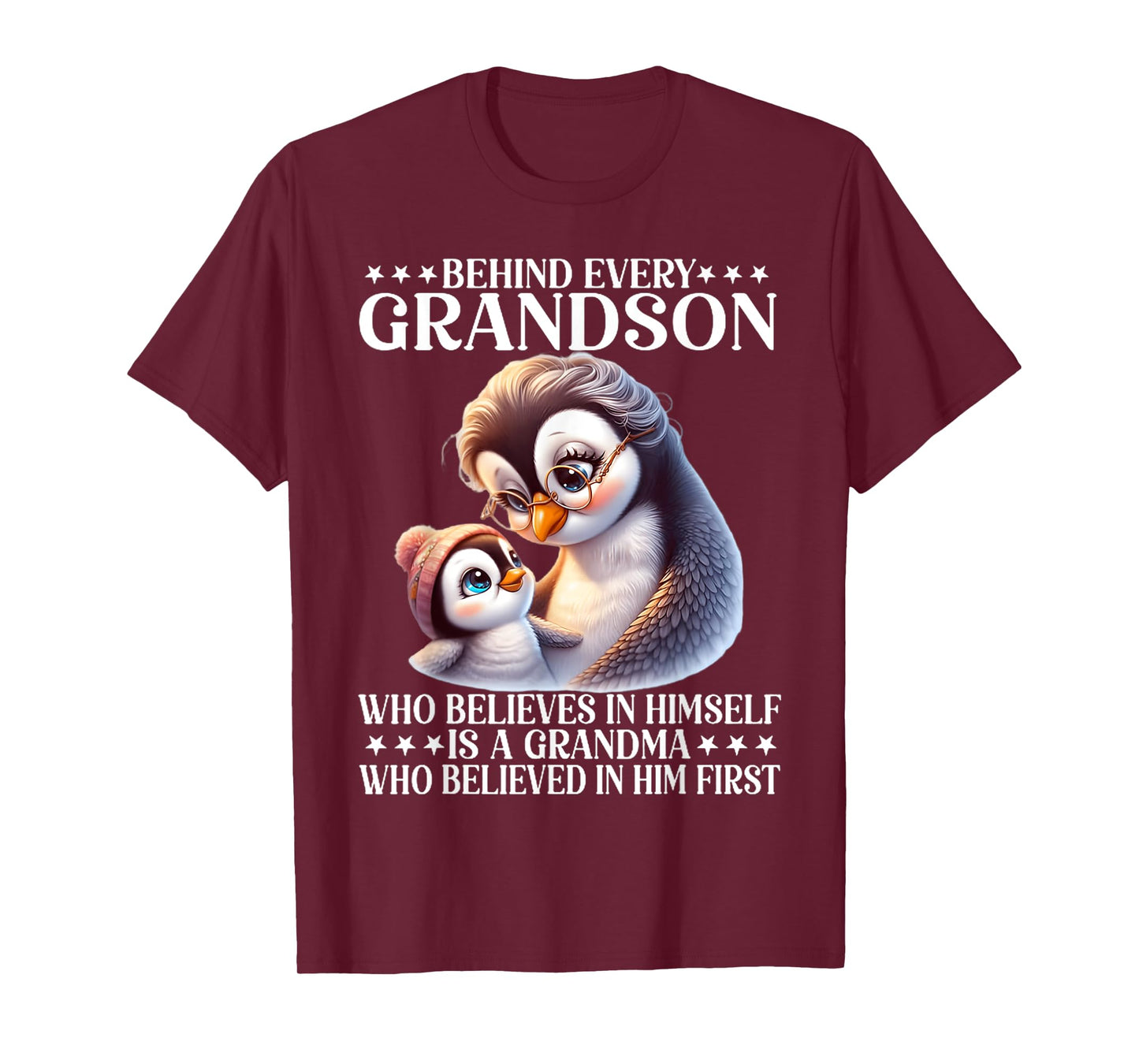 Behind every grandson who believes in himself is a grandma T-Shirt