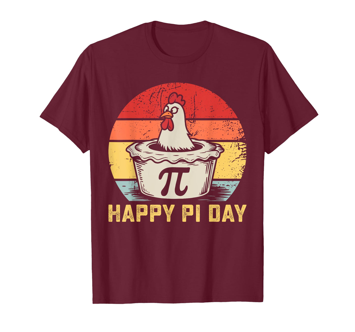 Happy Pi Day Funny Chicken Pot Pie Math Lover Teacher Pi Day T-Shirt