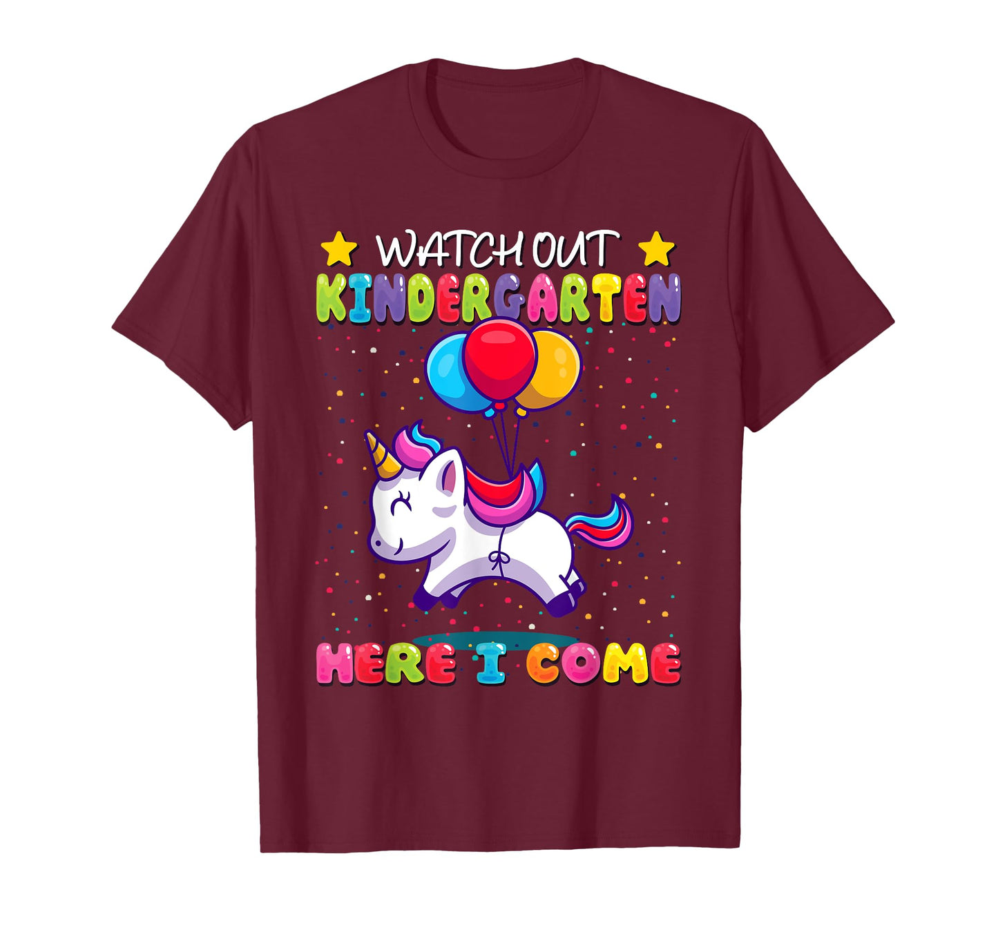 Watch Out Kindergarten Here I Come - Kids First Day Unicorn T-Shirt