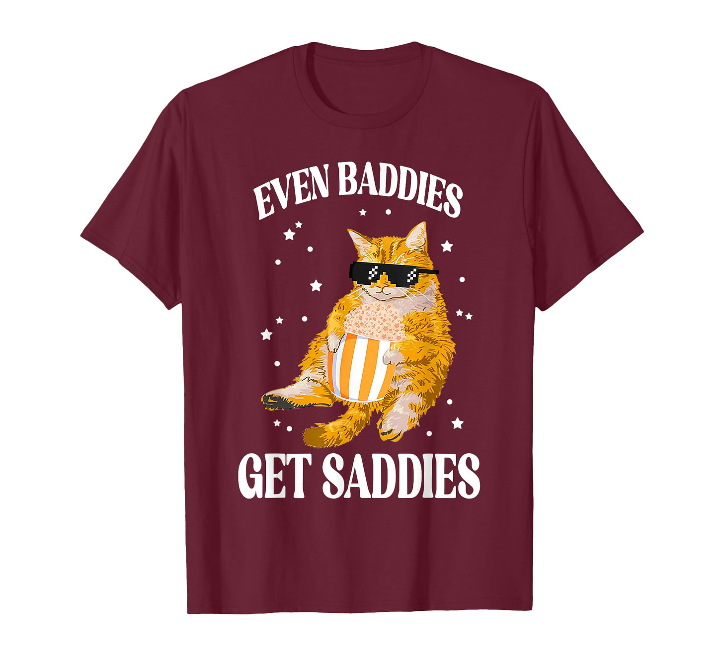 Even Baddies Get Saddies Funny Cat Meme T-Shirt