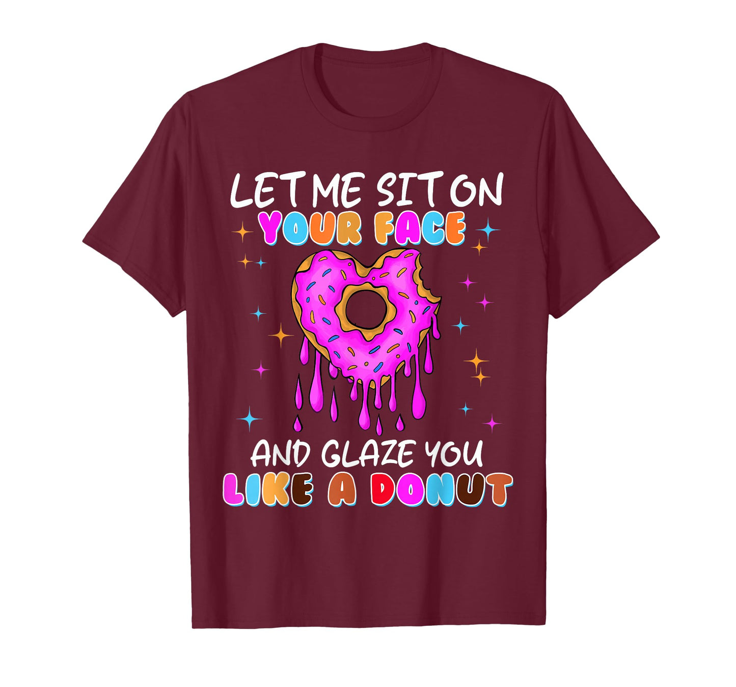 Embarrassing Donut Funny Shirts for Women Adult Humor T-Shirt