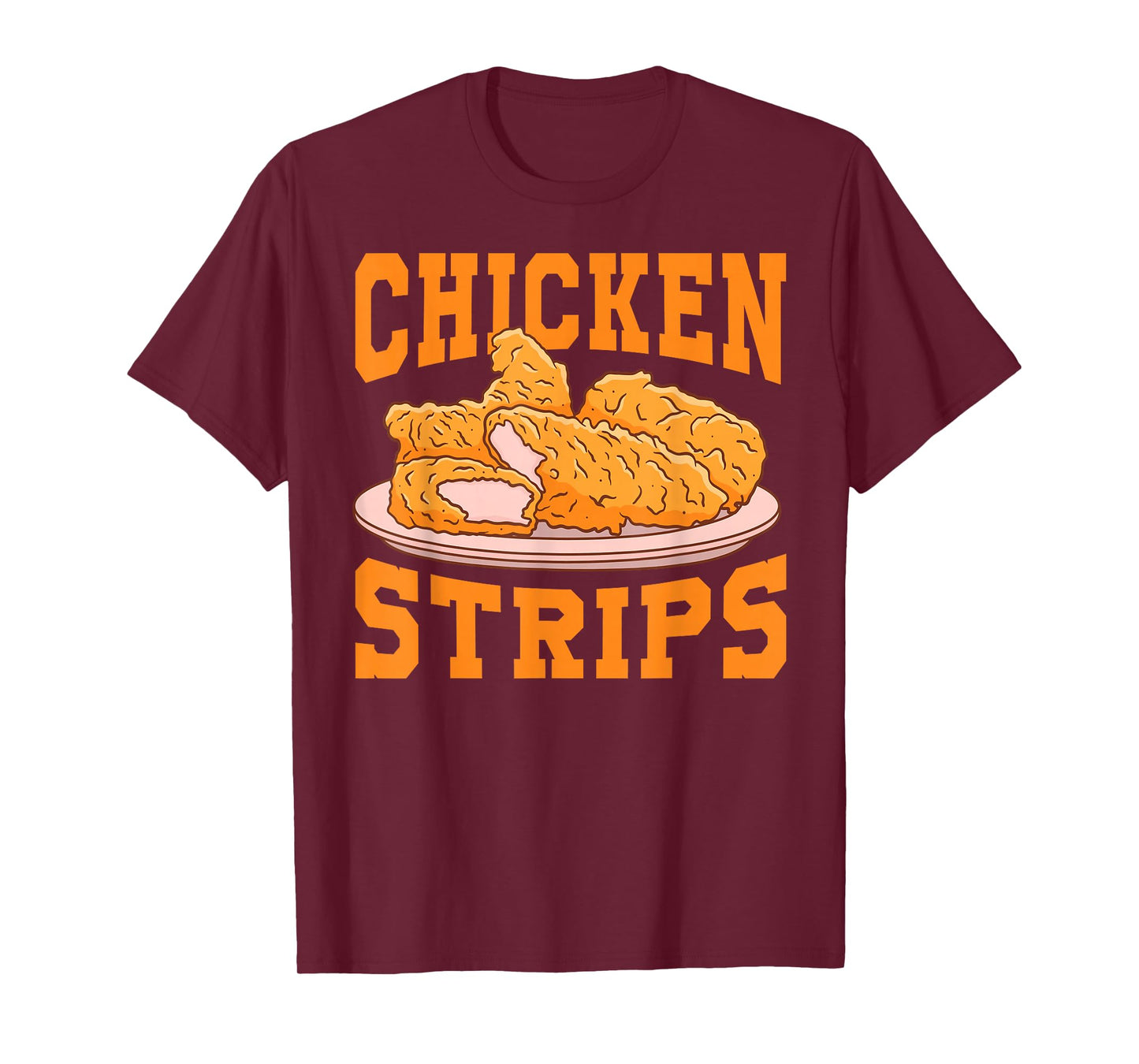 Chicken Strips - Funny Restaurant Owner - Fast Food Eater T-Shirt