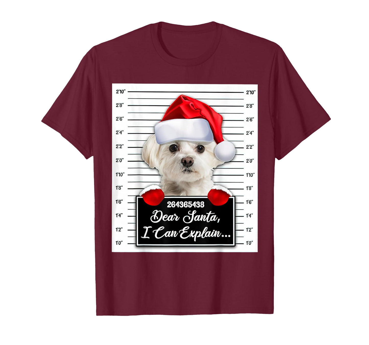 Maltese Xmas Dear Santa I Can Explain Funny Christmas T-Shirt
