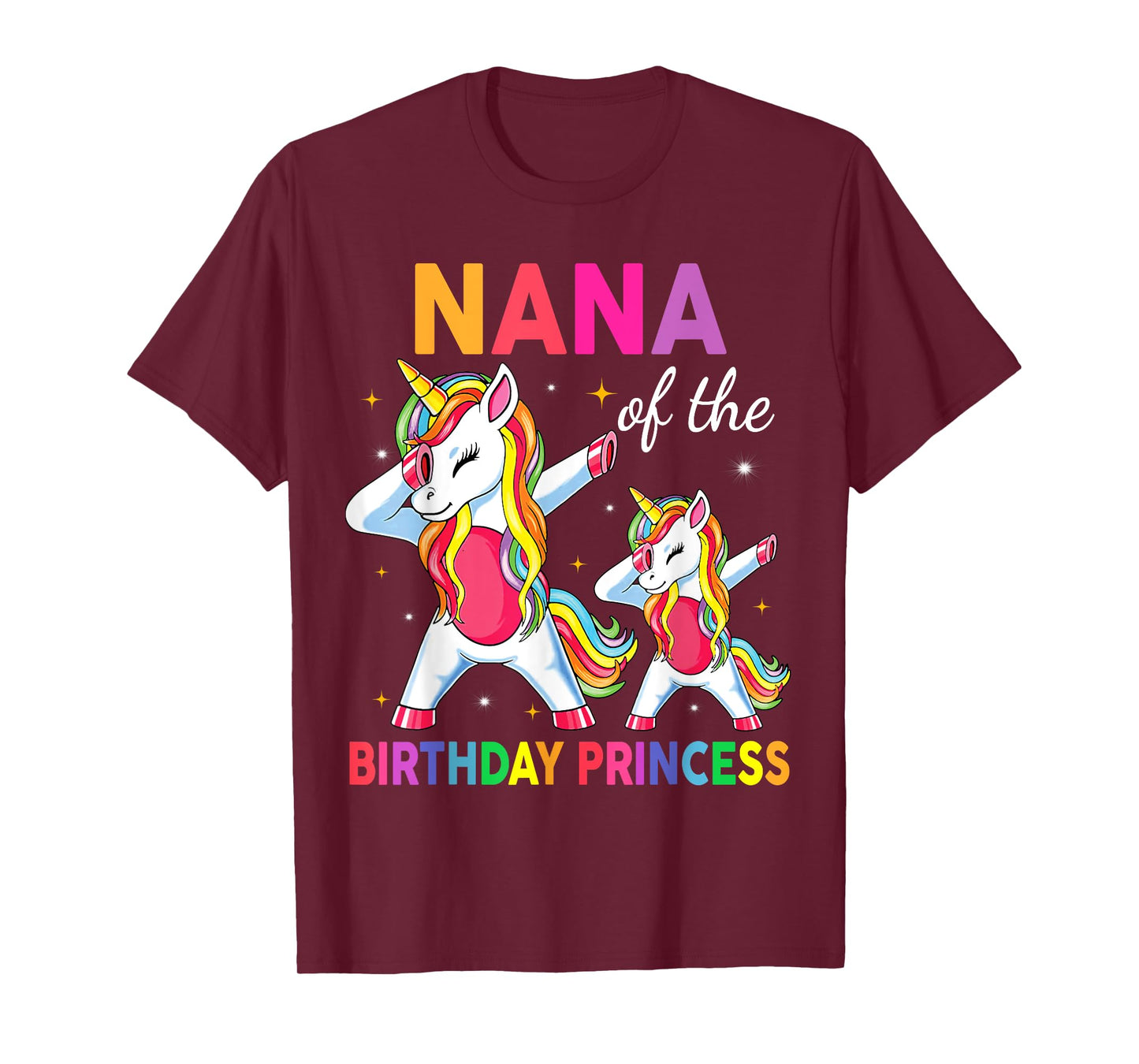 Nana of the Birthday Princess Girl Dabbing Unicorn T-Shirt