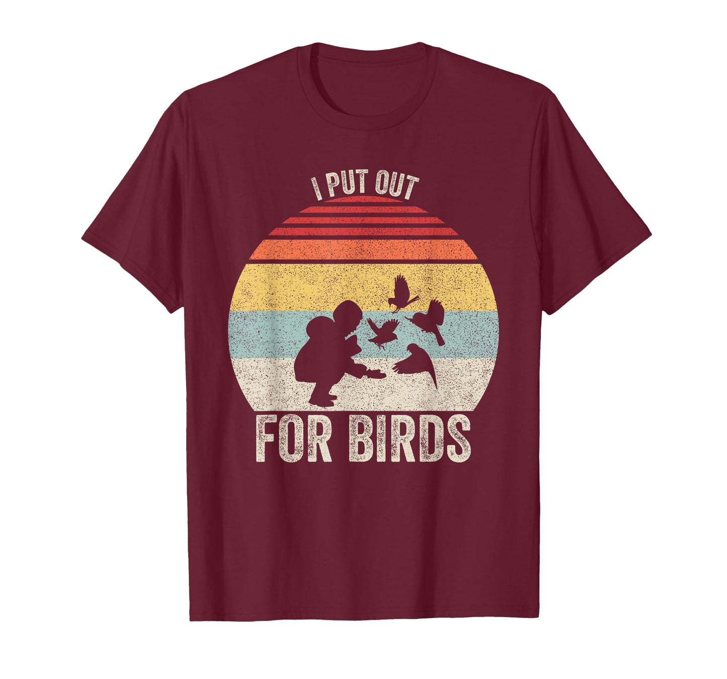 Vintage Retro I Put Out For Birds Shirt Funny Bird Feeder T-Shirt