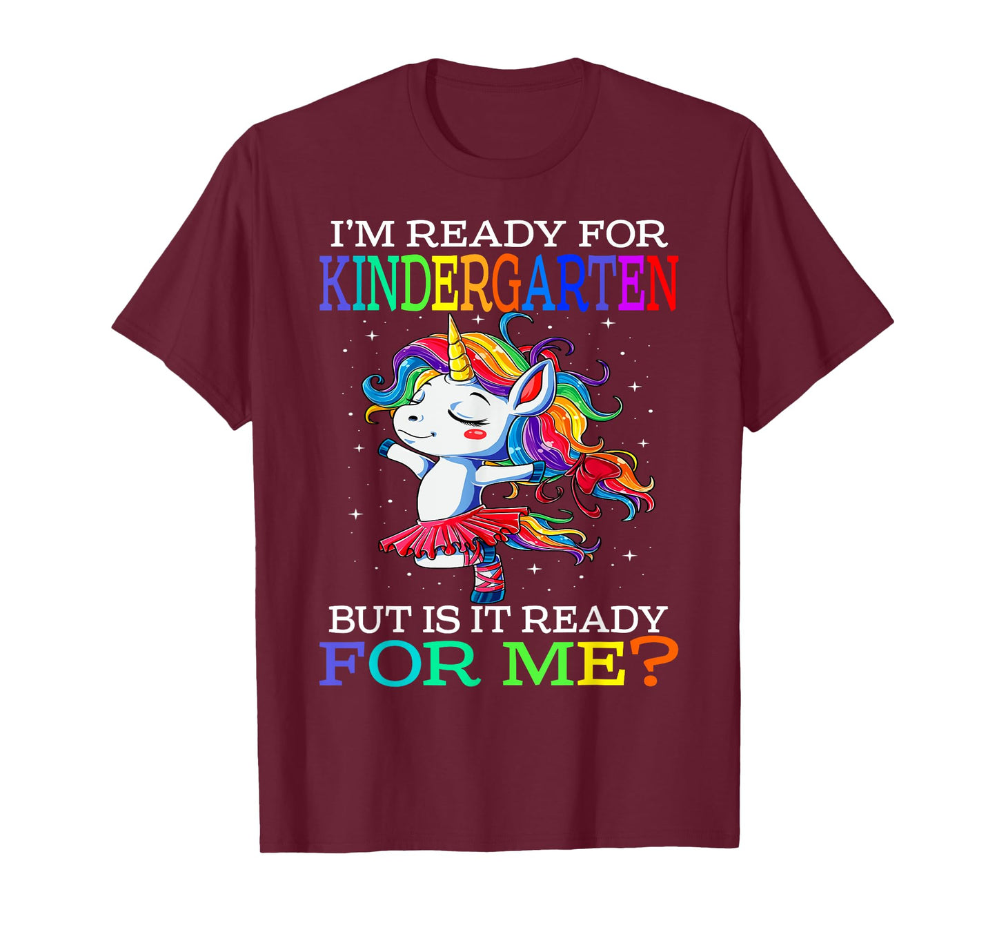 I'm Ready For Kindergarten Unicorn T-Shirt