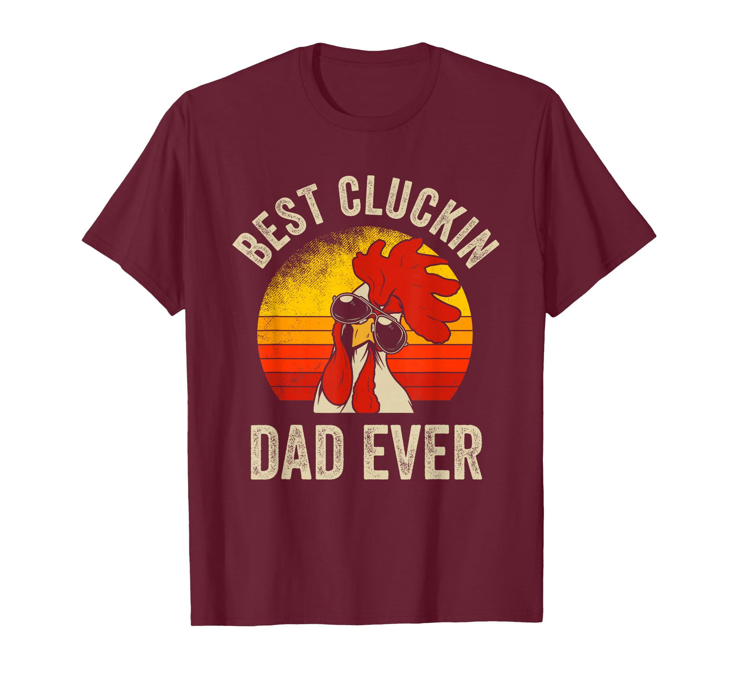 Vintage Chicken Dad Best Cluckin Dad Ever Proud Daddy Farmer T-Shirt