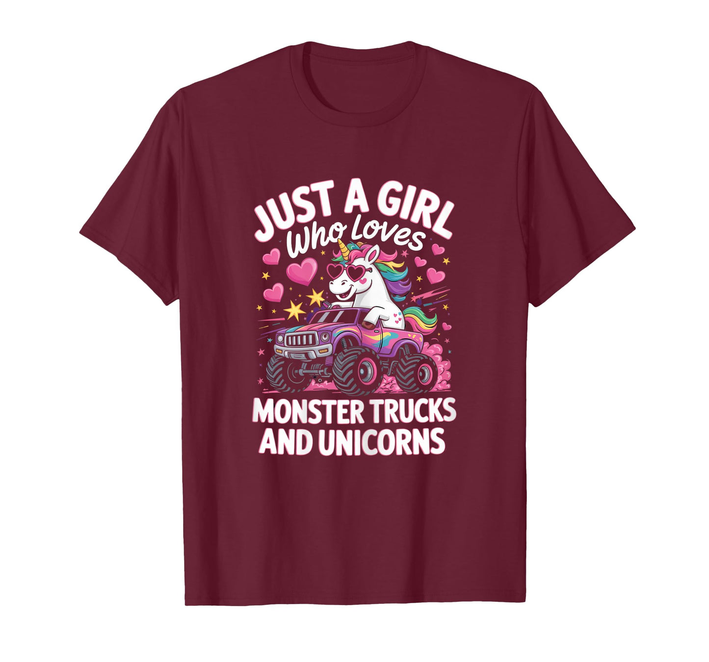 Just a girl who loves Monster Trucks and Unicorns T-Shirt
