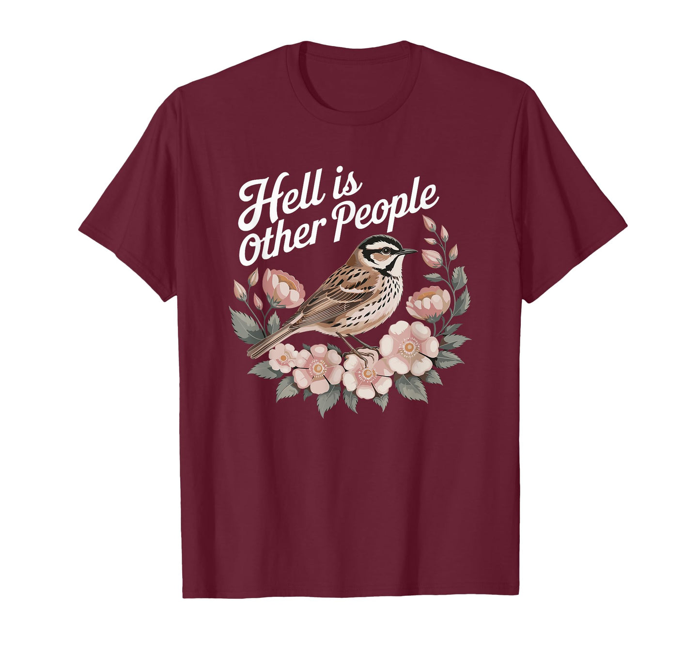 Hell Is Other People Floral Bird T-Shirt