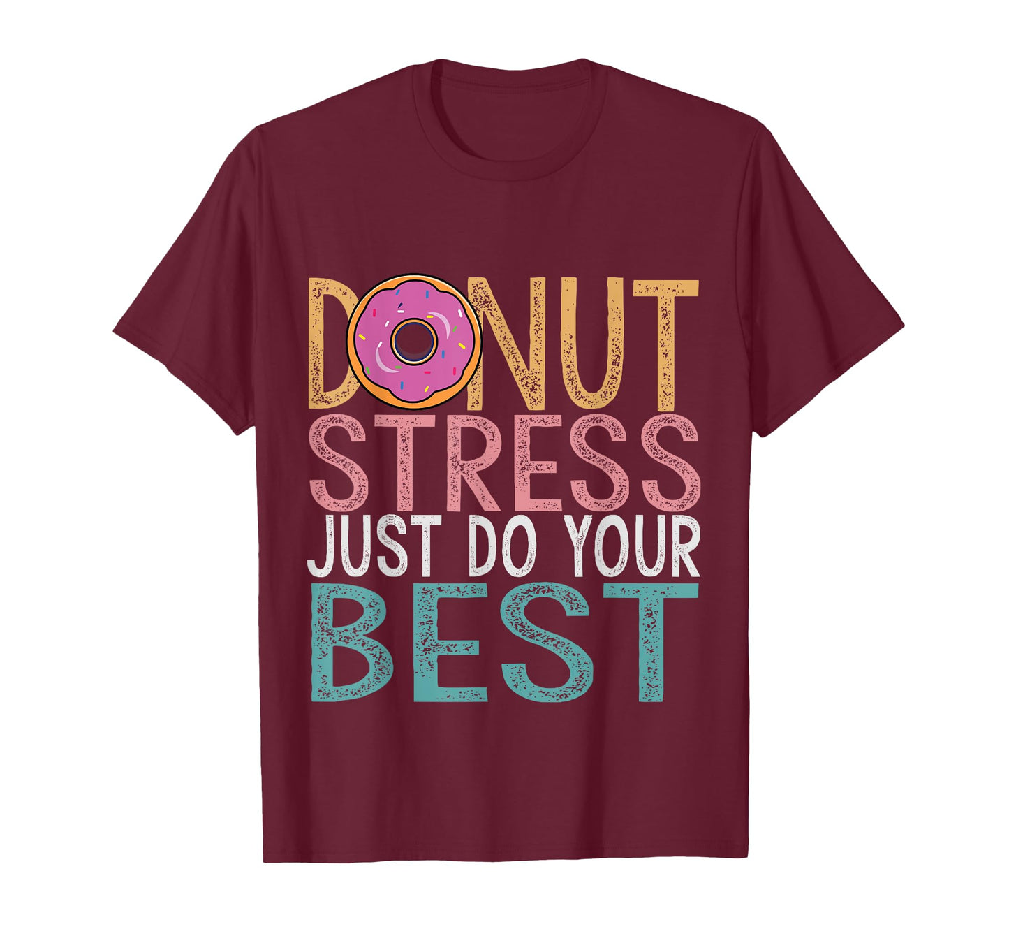 Donut Stress Just Do Your Best Testing Day Teacher Unicorn T-Shirt