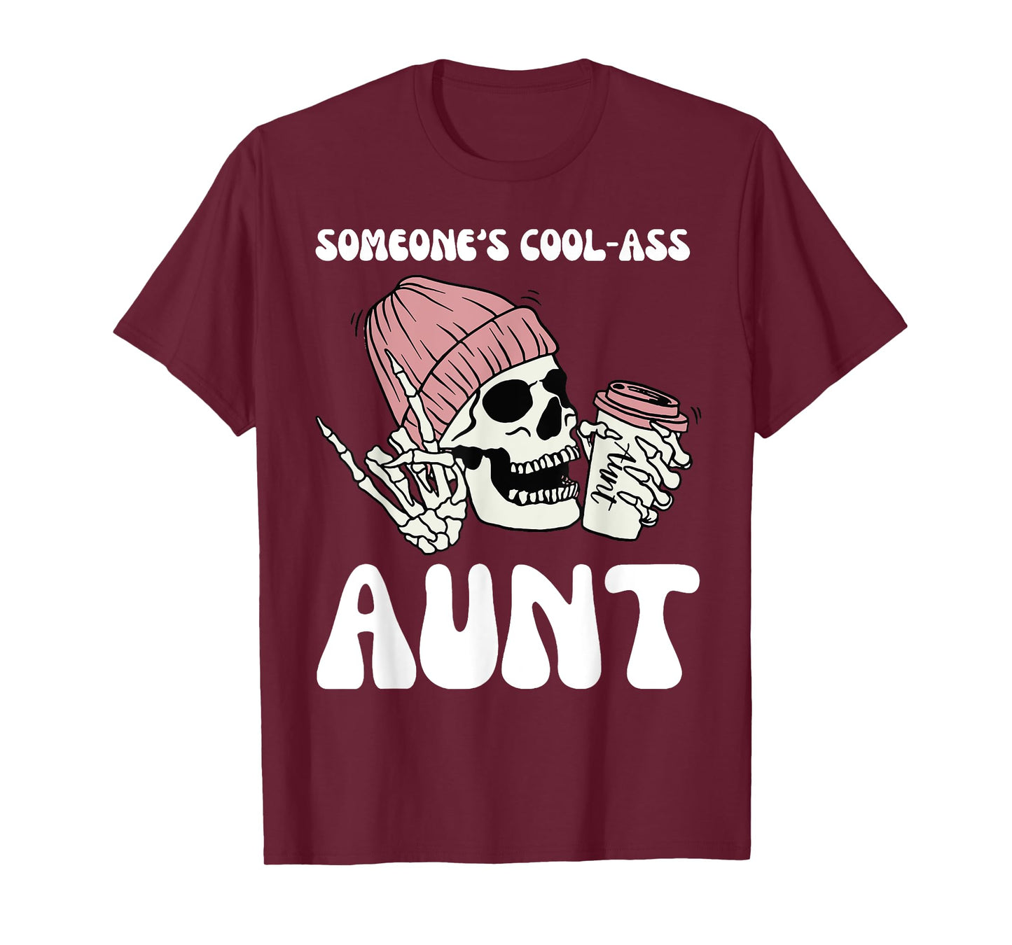 Skull Someone's Cool Ass Aunts T-Shirt
