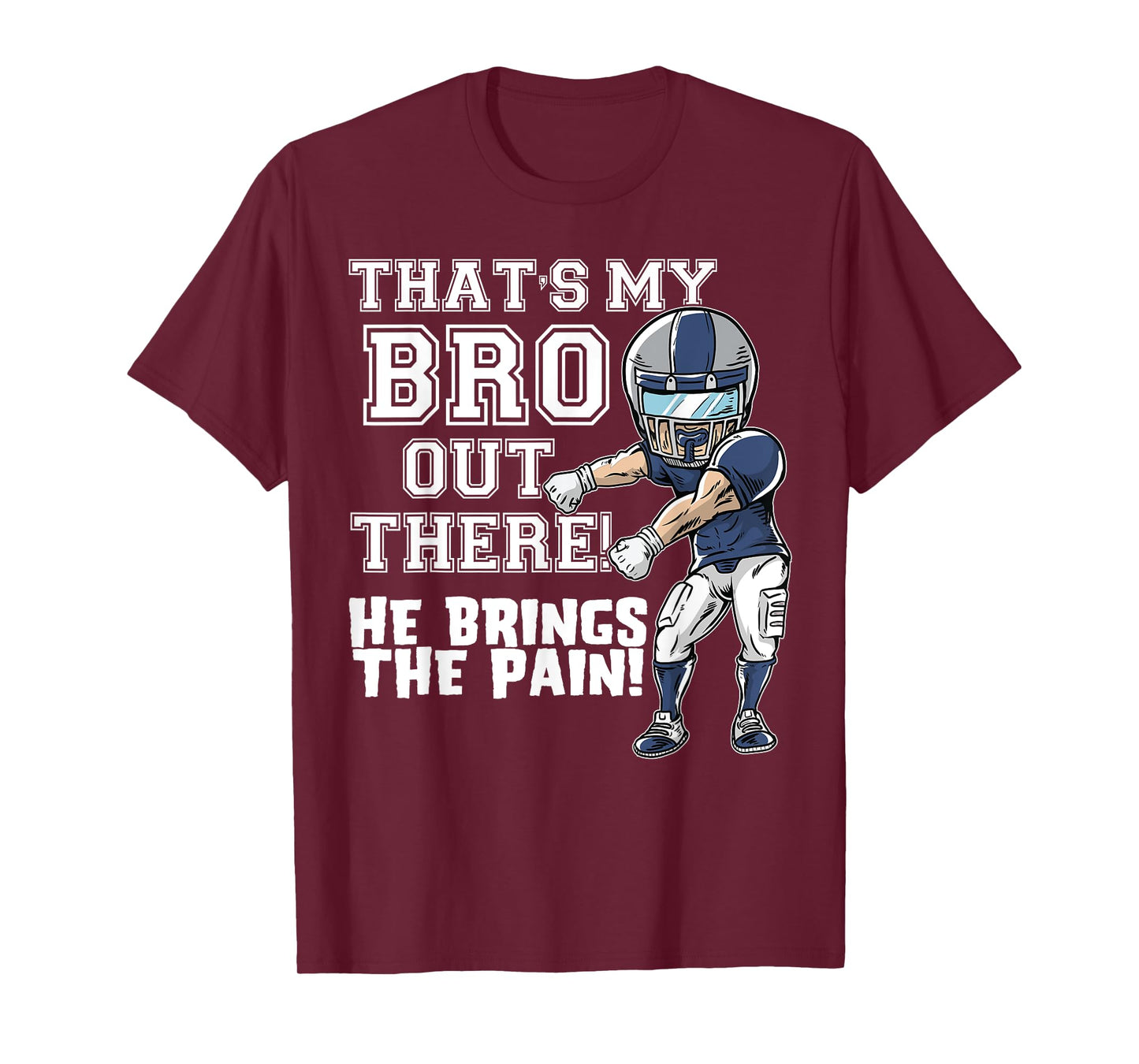 That's My Bro Out There Grey Football Brother Sister T-Shirt