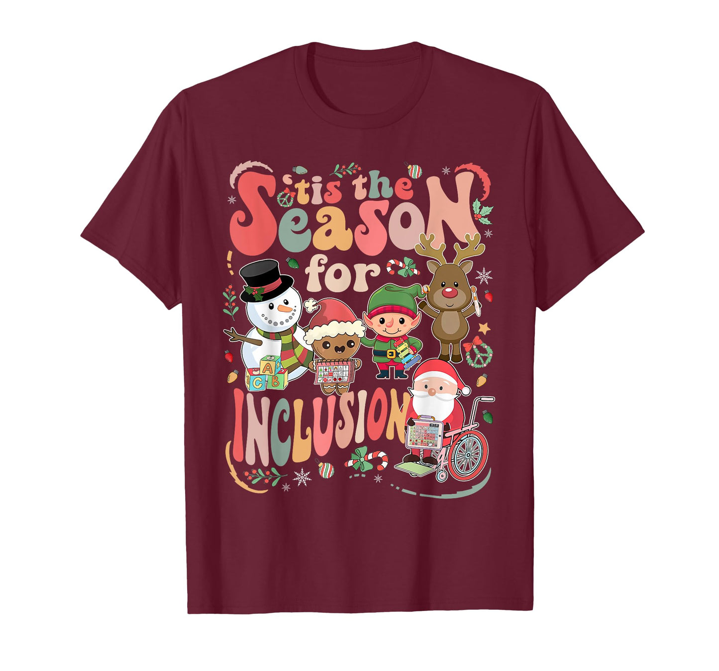 Tis The Season For Inclusion Christmas Sped Teacher T-Shirt