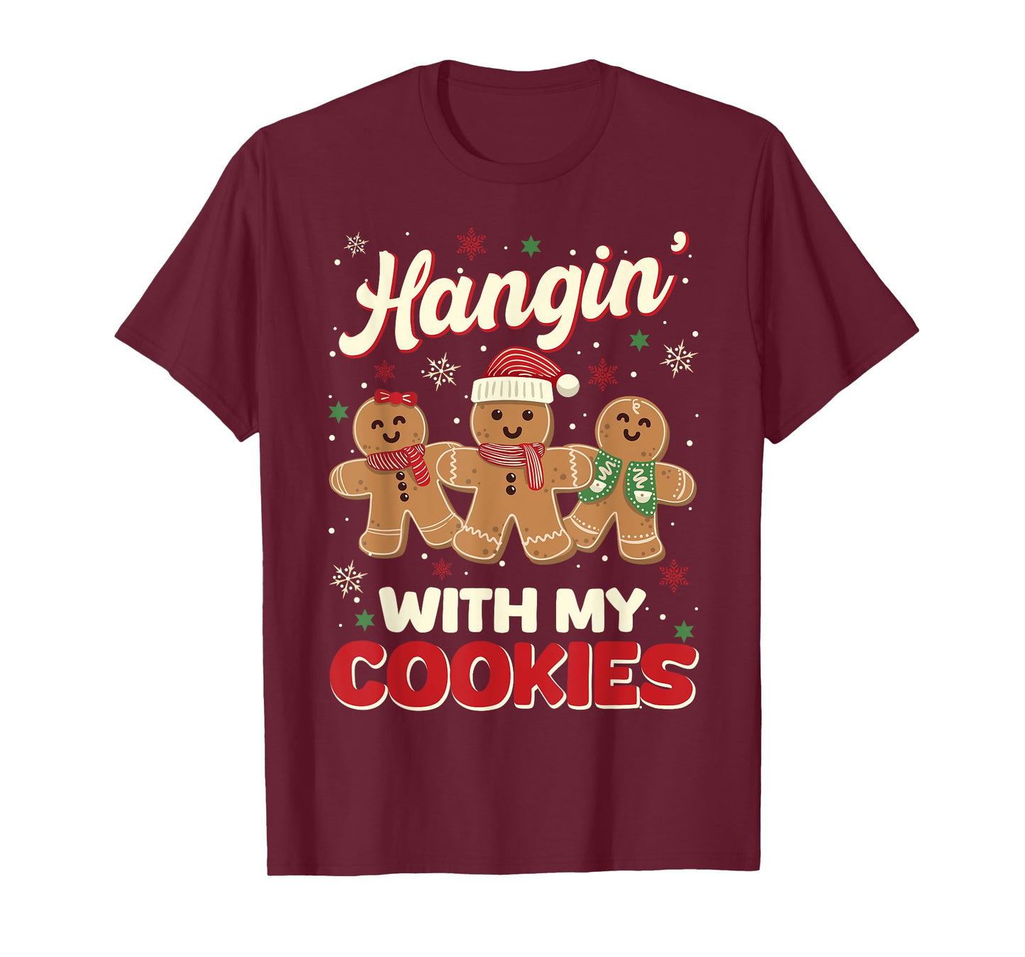 Hangin With My Cookies Gingerbread Man Xmas Teacher Funny T-Shirt