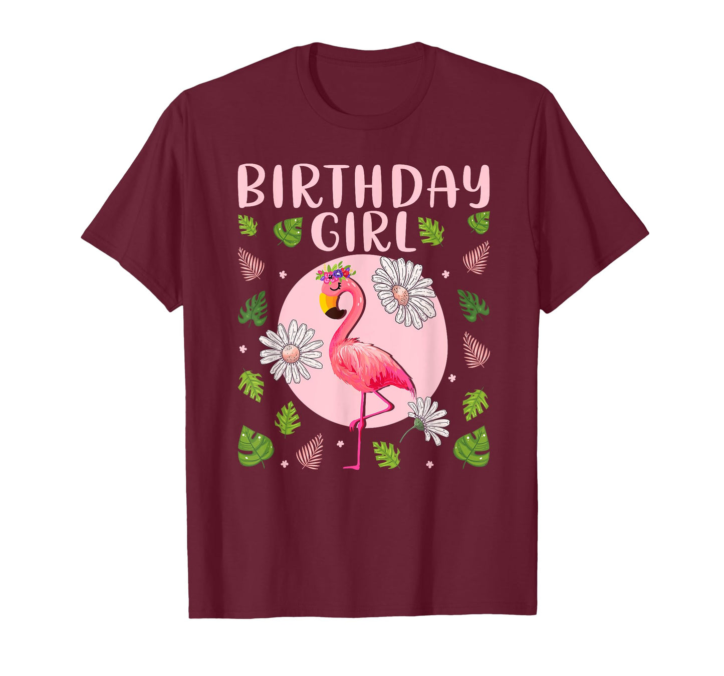 Flamingo Lover Birthday Girl - Floral Flamingo Birthday Girl T-Shirt