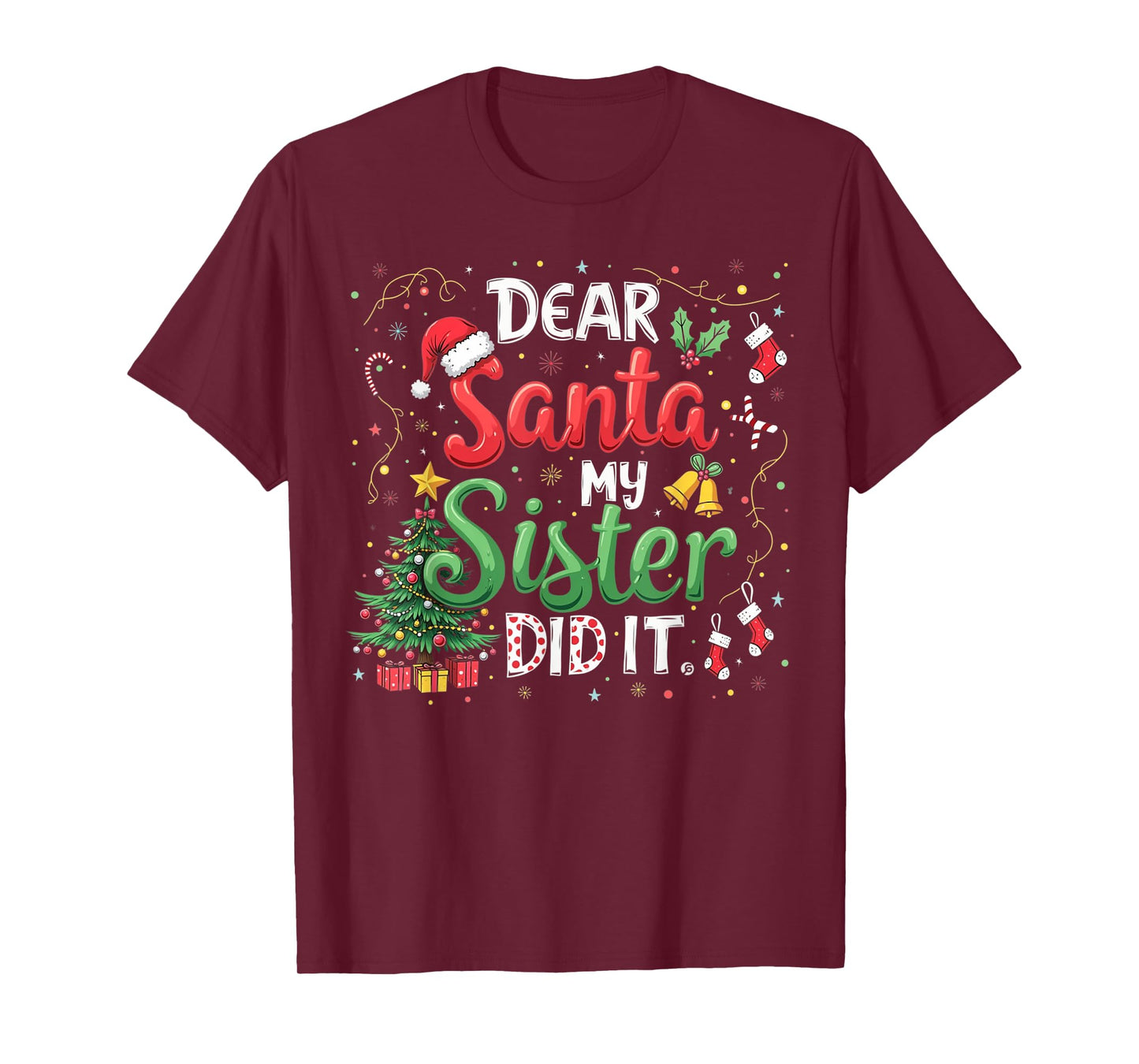 Dear Santa My Sister Did It Funny Christmas Xmas Pajamas T-Shirt