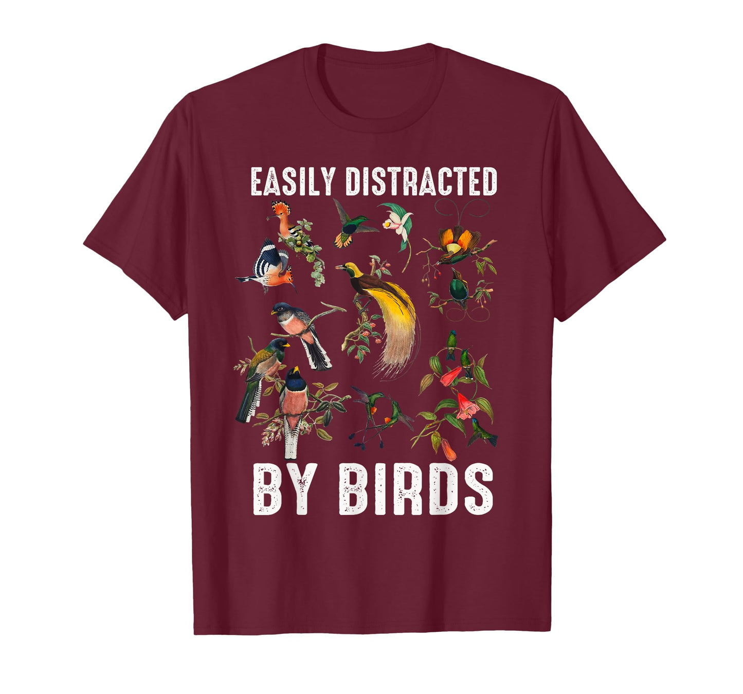 Easily Distracted By Birds Funny Bird Watcher & Birdwatching T-Shirt