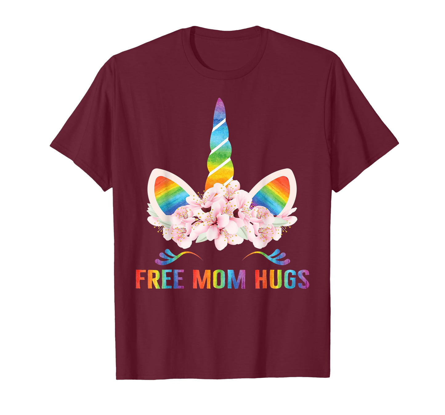 Free Mom Hugs T-Shirt Rainbow Pride LGBT Gift Unicorn tshirt T-Shirt