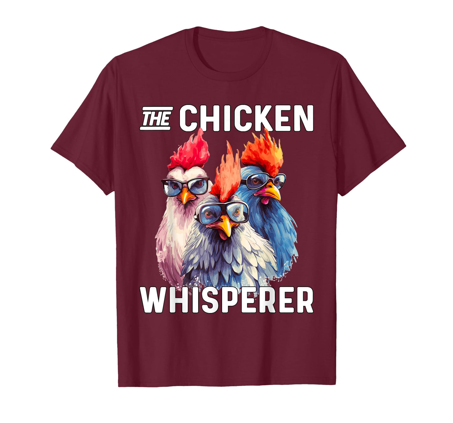 The Chicken Whisperer Chicken Farmer T-Shirt