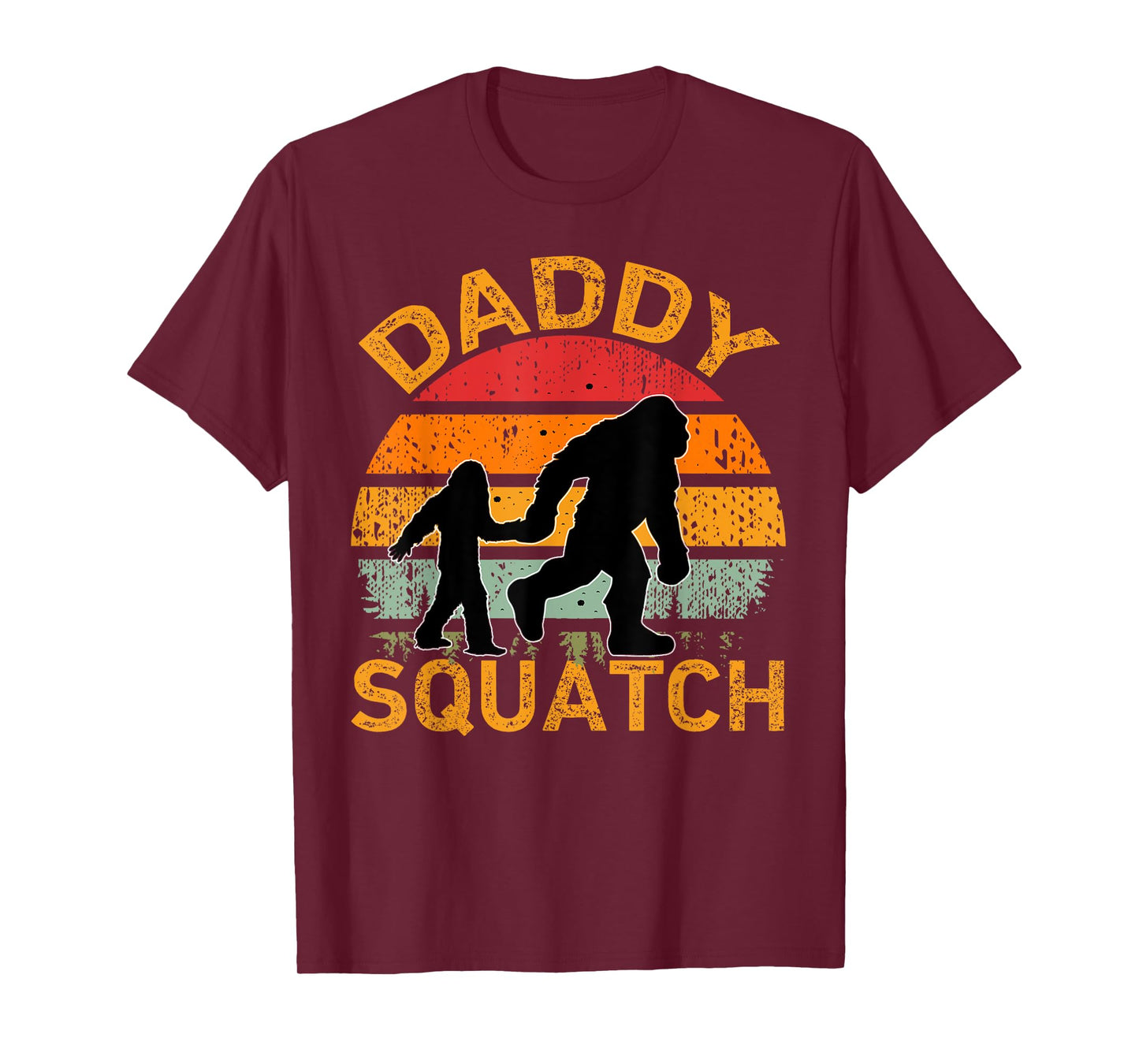 Daddy Squatch Funny Bigfoot Daddy Dad Fathers Day Sasquatch T-Shirt