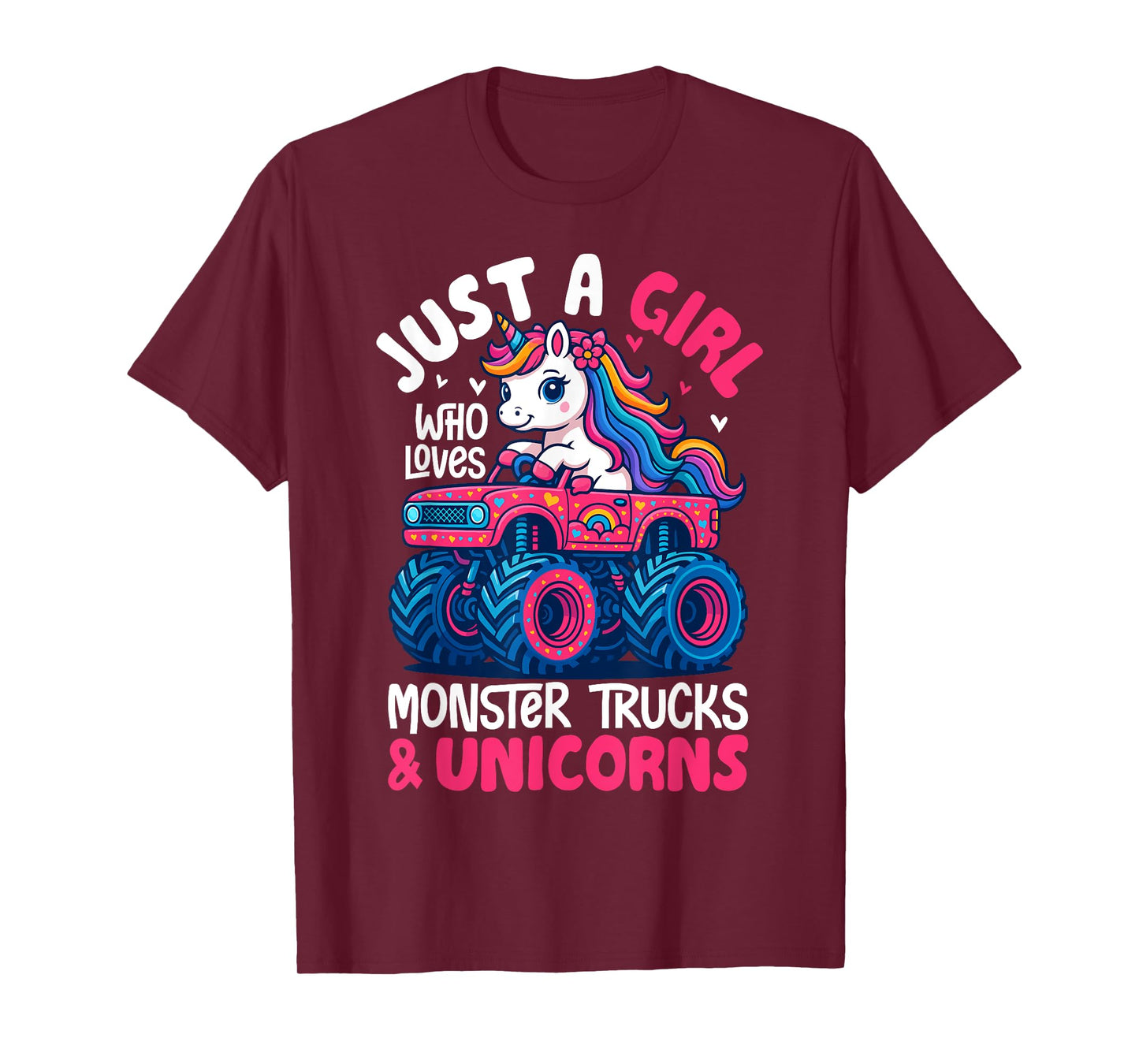 Just a Girl Who Loves Monster Trucks and Unicorns T-Shirt
