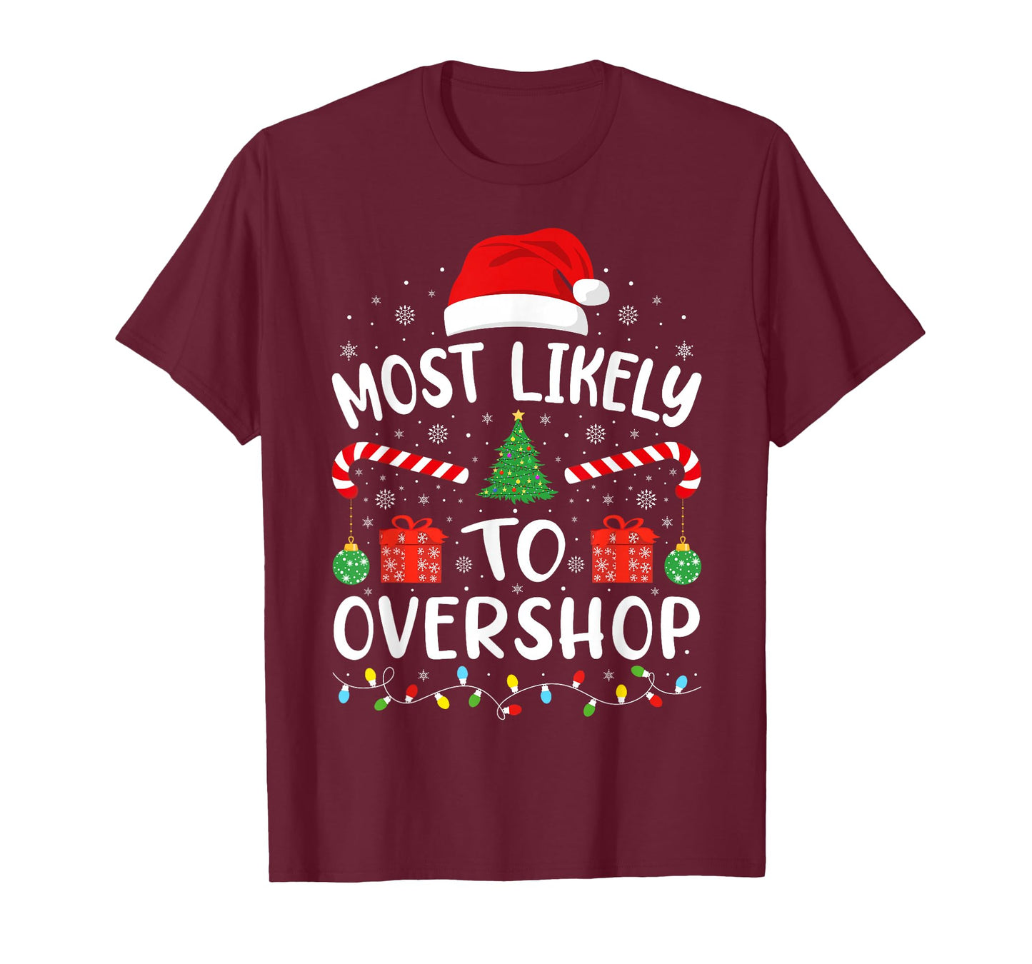 Most Likely to Overshop Shopping Xmas Family Matching Tree T-Shirt
