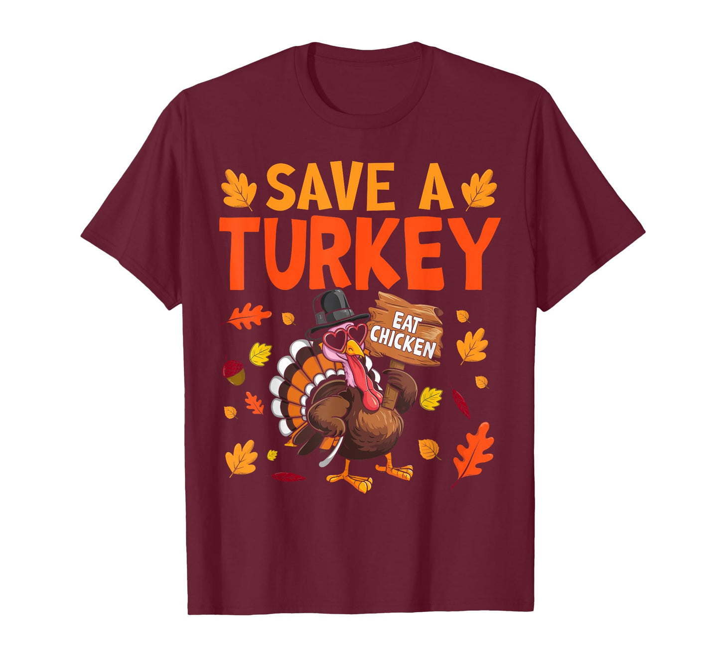 Save A Turkey Eat Chicken Thanksgiving Humor Turkey Fun T-Shirt