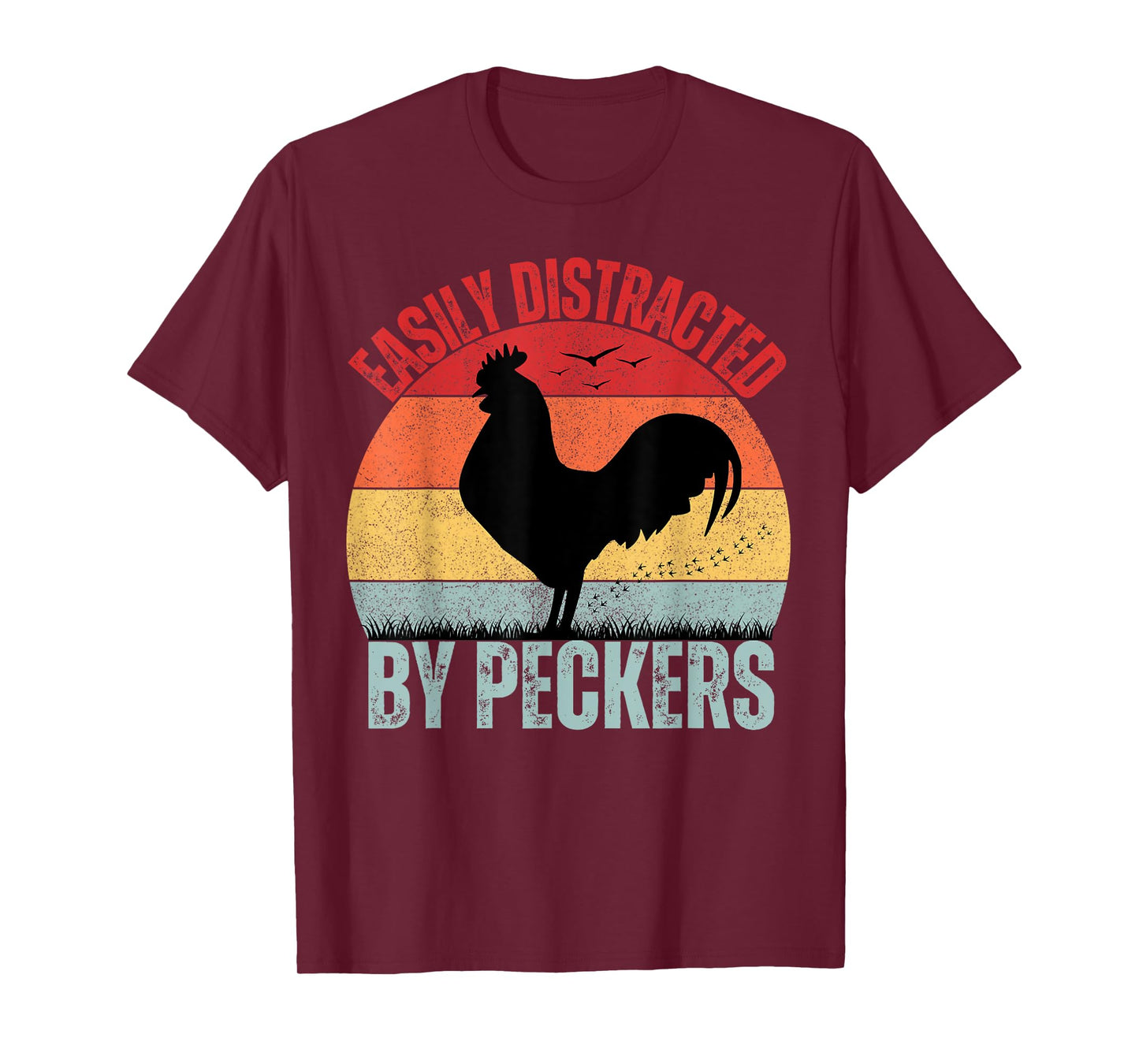 Funny Chicken Lover Farmer Easily Distracted By Peckers T-Shirt