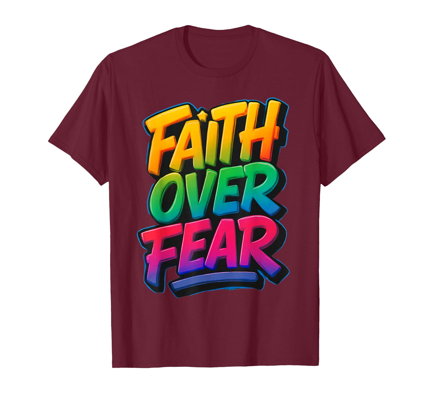 Faith Over Fear Christian Women Men Inspirational Graphic T-Shirt