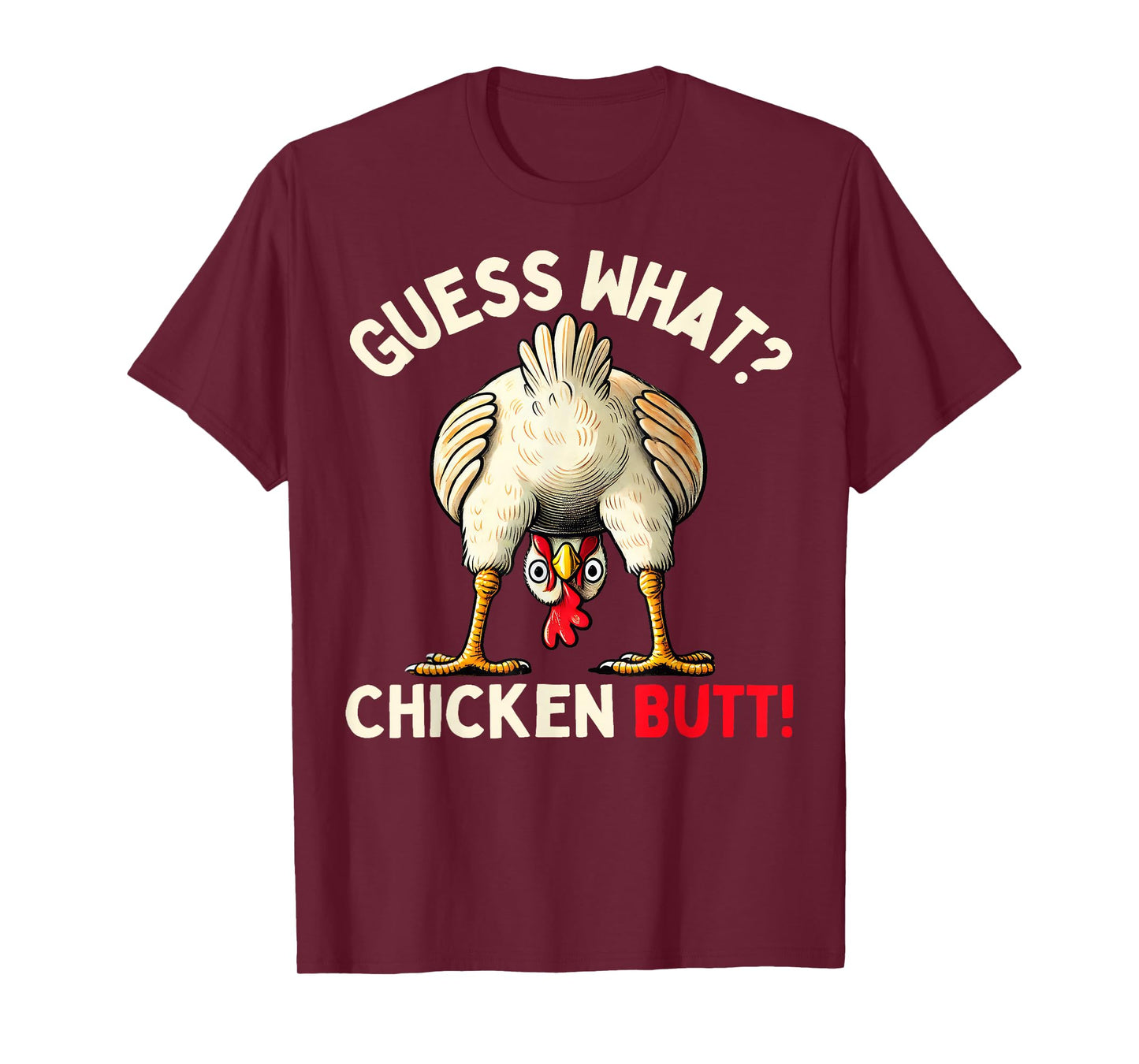 Funny Chicken Graphic Tee Men Women Kids Chicken Butt T-Shirt