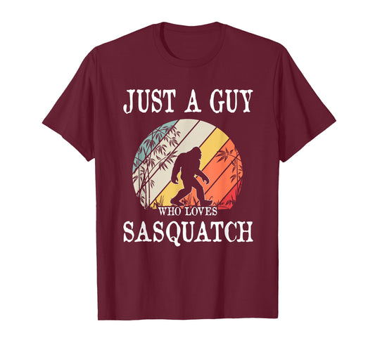 Just A Guy Who Loves Sasquatch T-Shirt