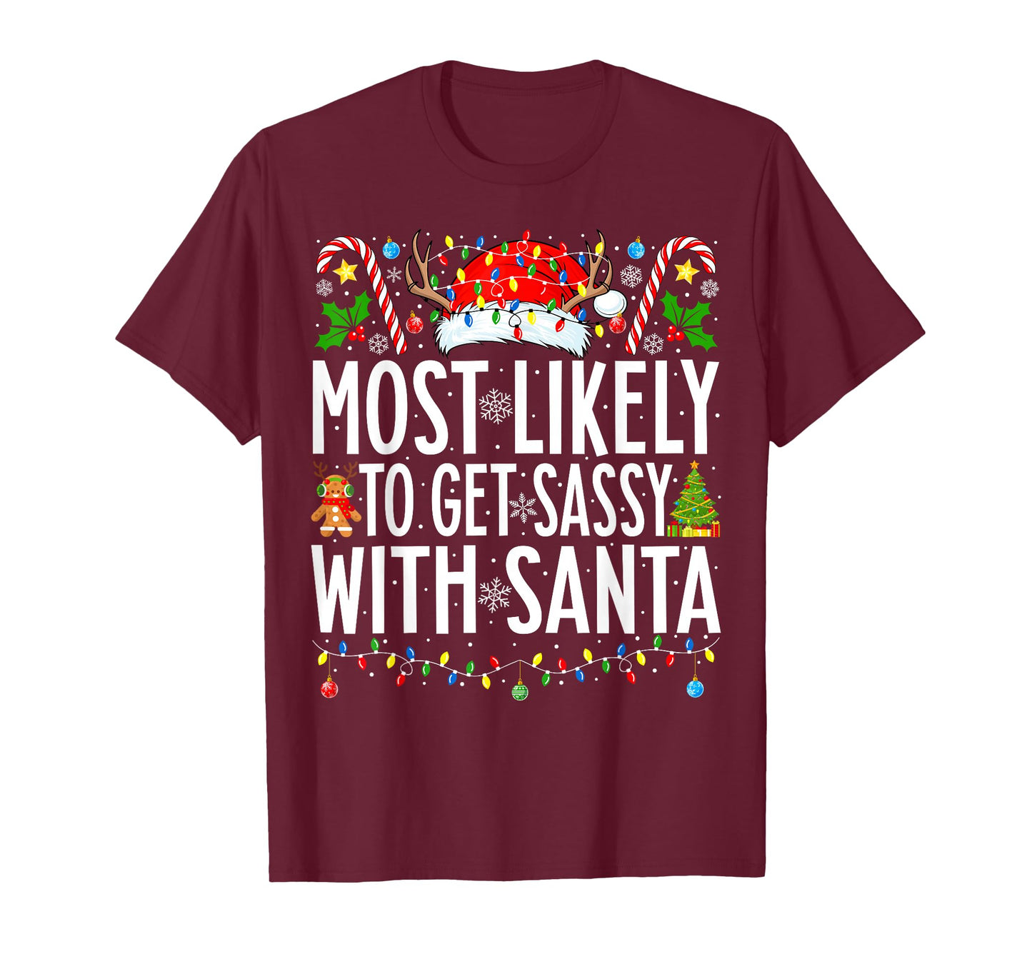 Most Likely To Get Sassy With Santa Xmas Family Christmas T-Shirt