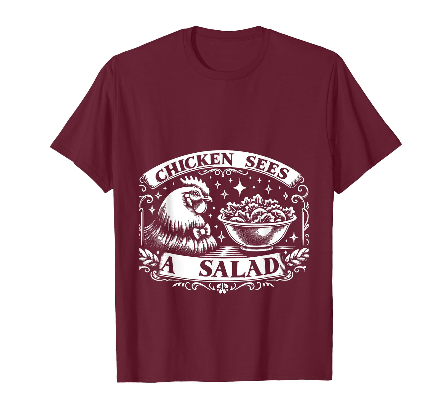 Chicken Sees A Salad Food Pun Salad -------- T-Shirt