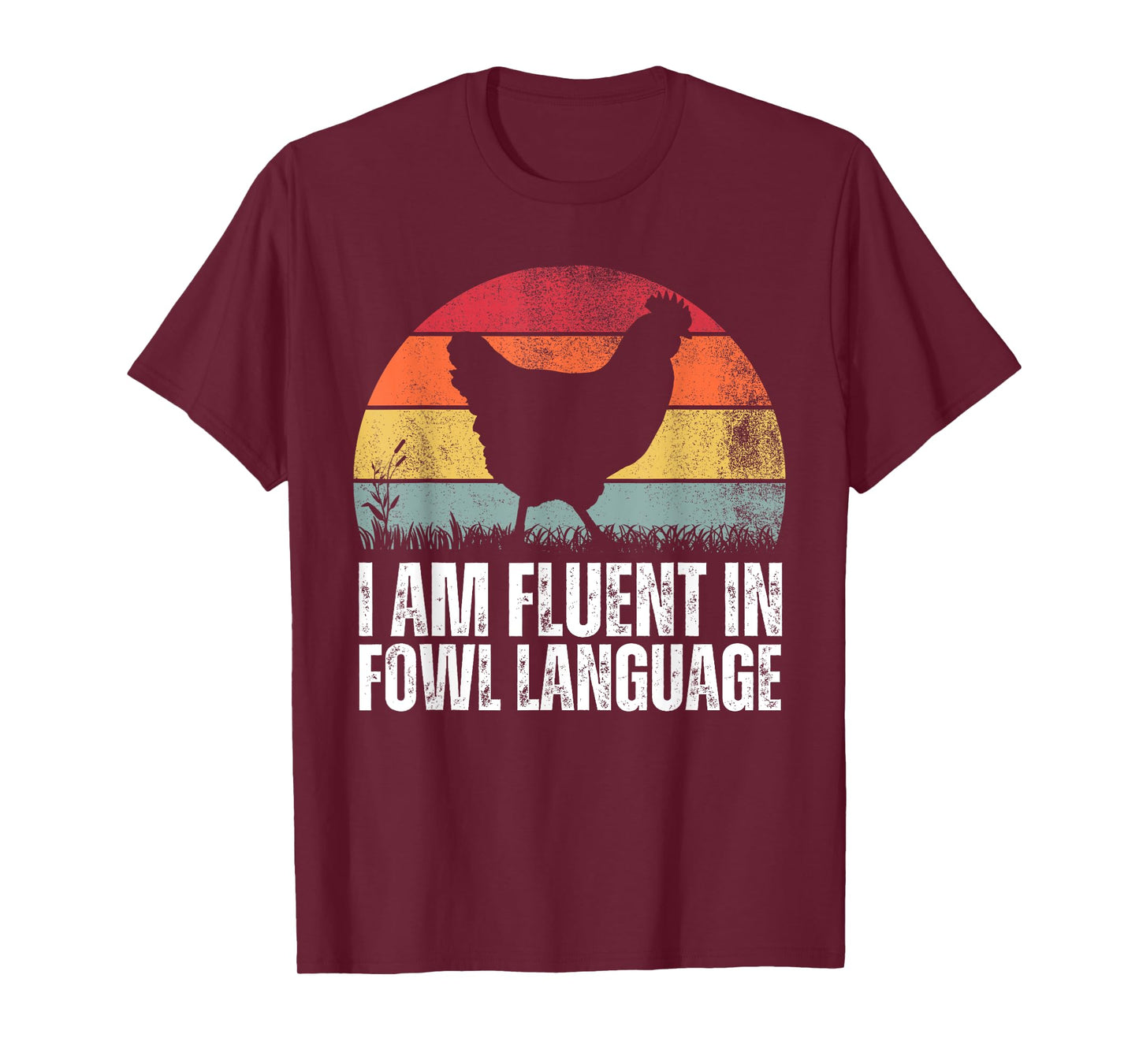 I'm Fluent In Fowl Language Funny Rooster Retro Vintage T-Shirt