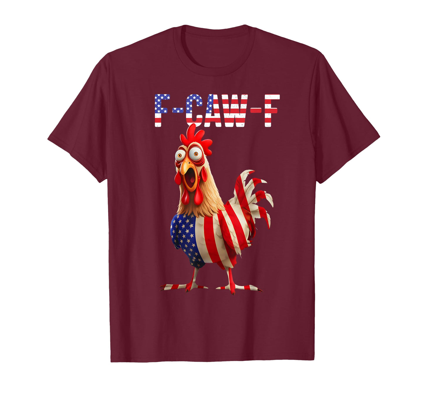 F-Caw-F Funny Chicken Humor Quote Rooster Meme T-Shirt