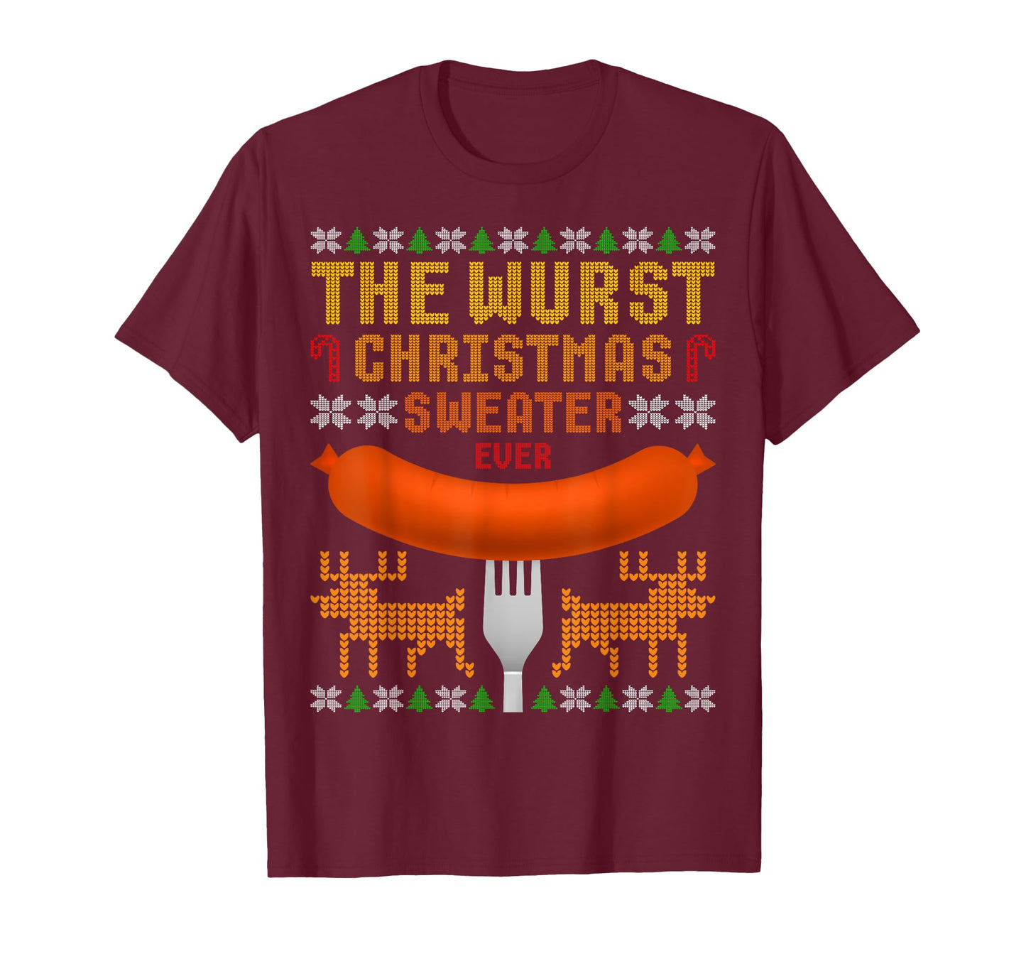 The Wurst Christmas Sweater Ever. Ugly Christmas Sweater T T-Shirt