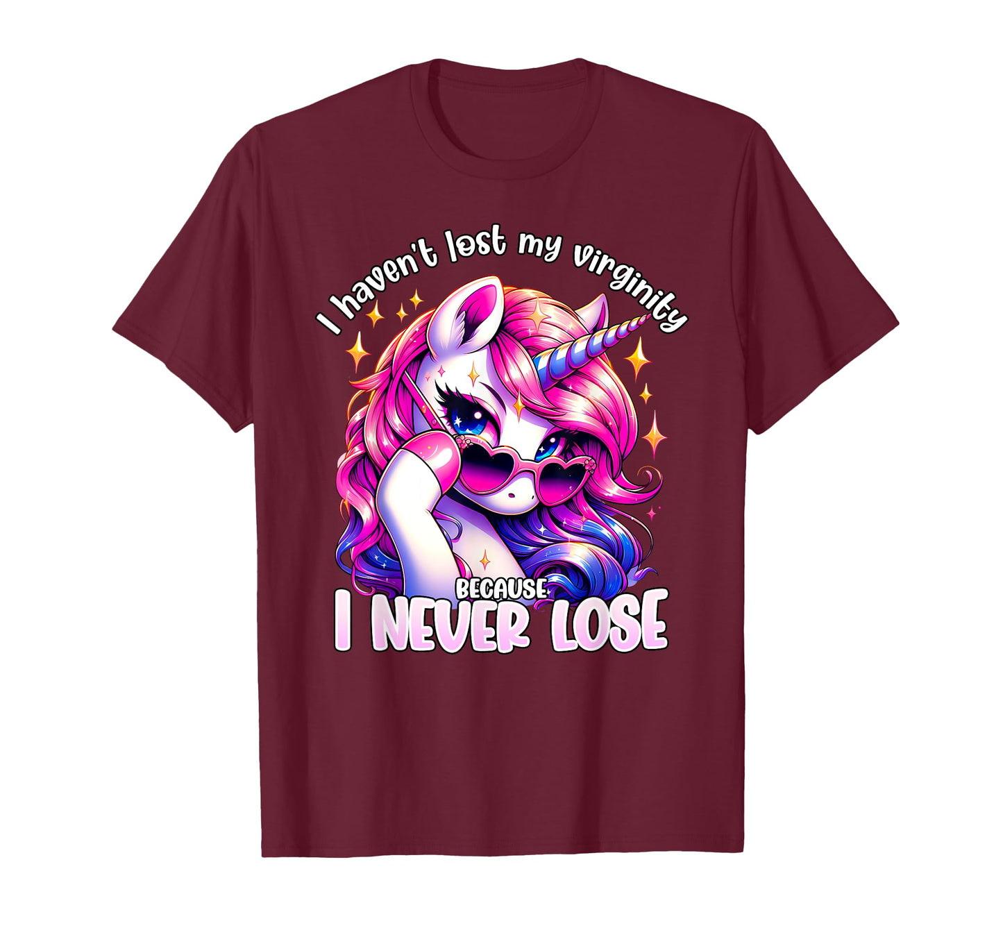 I havent lost my virginity because I never lose proud virgin T-Shirt