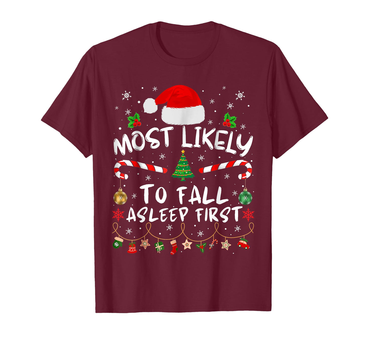Most Likely To Fall Asleep First Funny Xmas Family T-Shirt