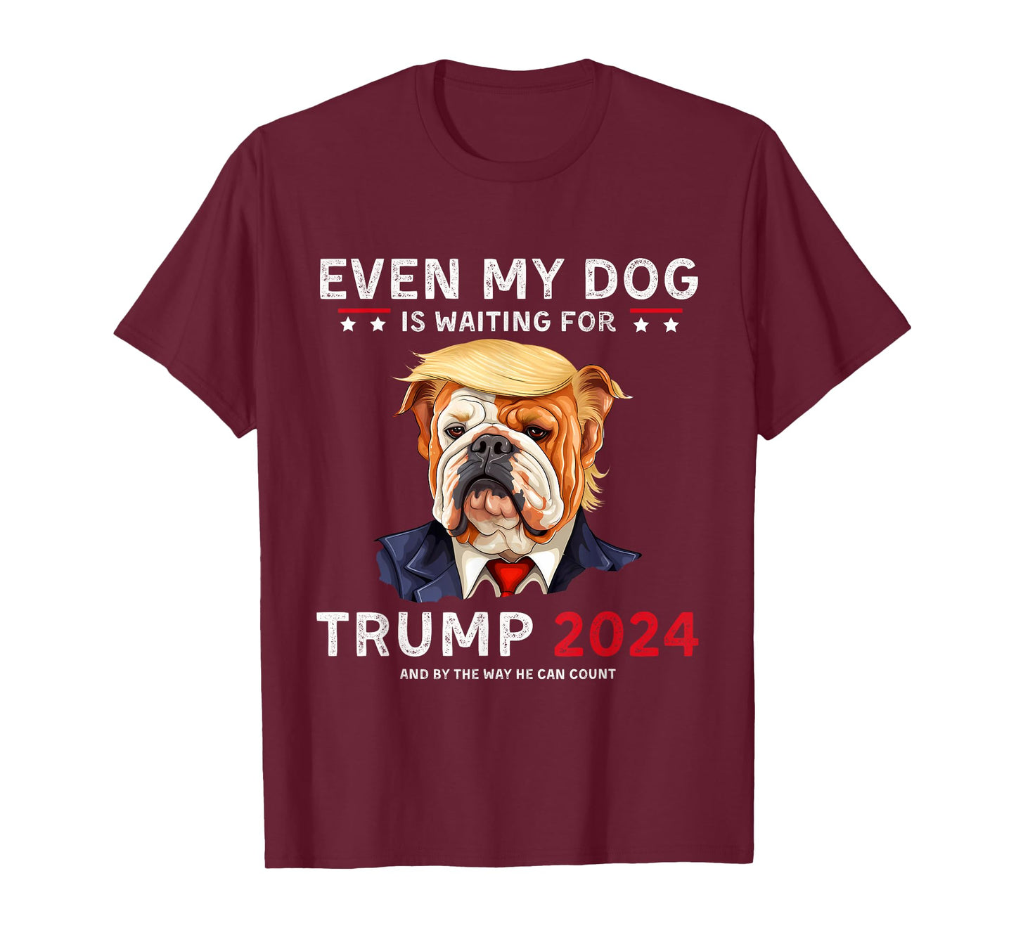 Funny Even My Dog Is Waiting For Trump 2024 Bulldog T-Shirt