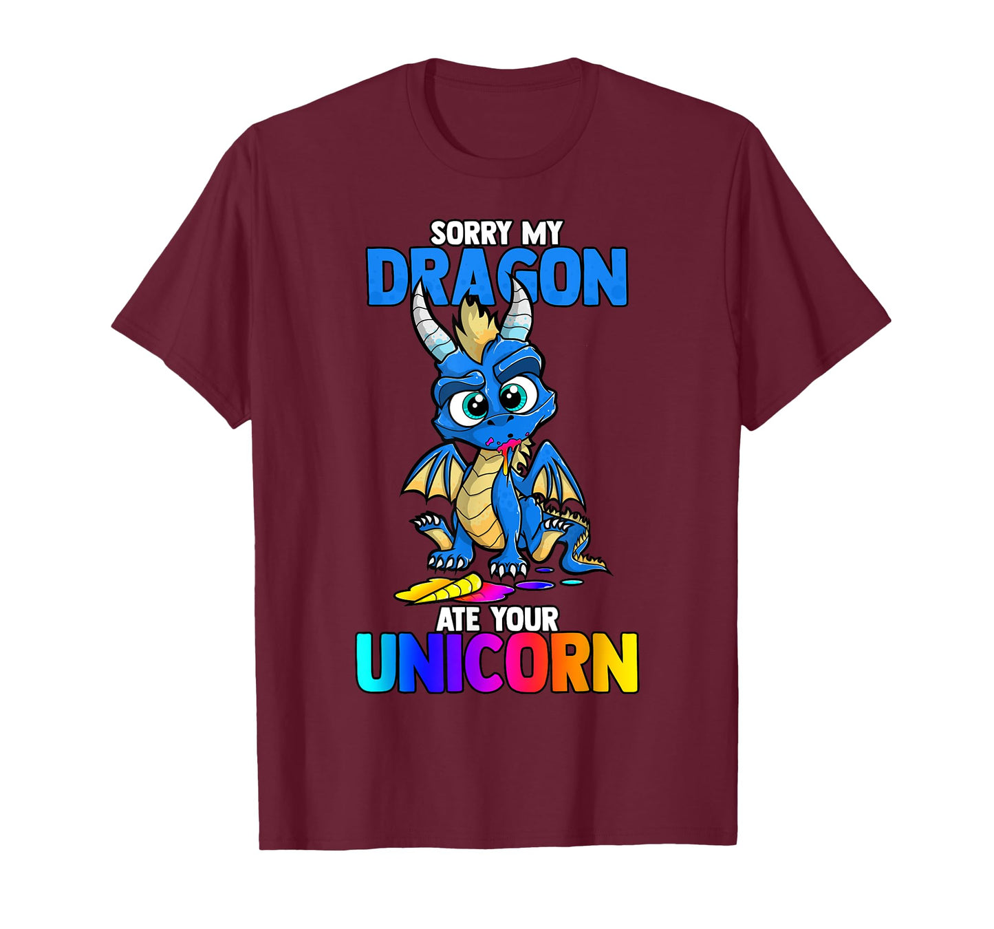 Sorry My Dragon Ate Your Unicorn Funny Cute Book Lover Gift T-Shirt