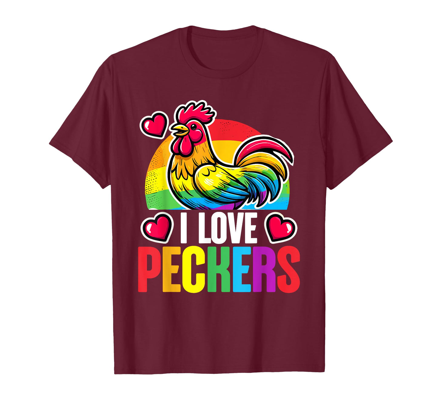 I Love Peckers Chicken Farmer Farming Pride LGBTQ Chicken T-Shirt