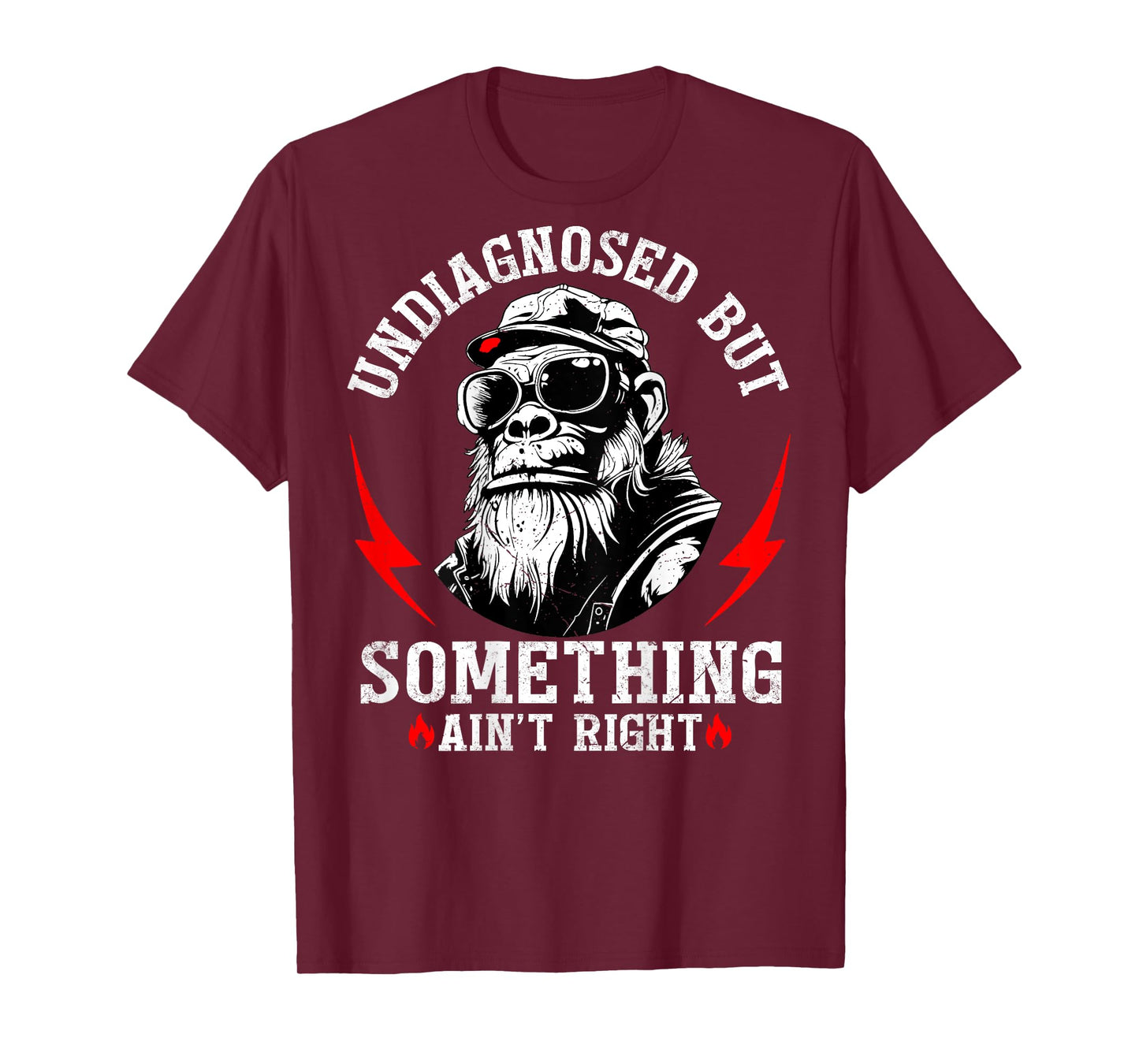 (Back) Undiagnosed But Something Ain't Right Funny Monkey T-Shirt