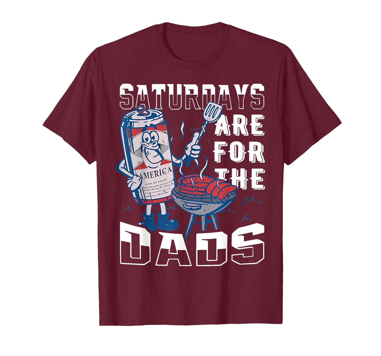 BBQ Saturdays Are For The Dads Funny Father's Day T-Shirt