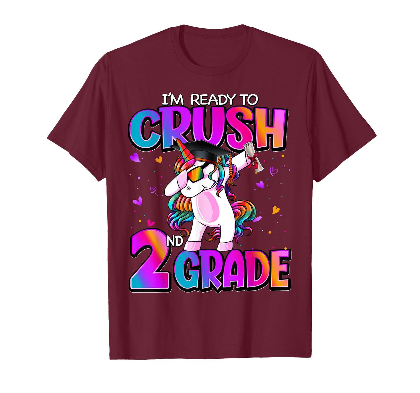 I'm Ready To Crush 2nd Grade Unicorn Back To School Girls T-Shirt