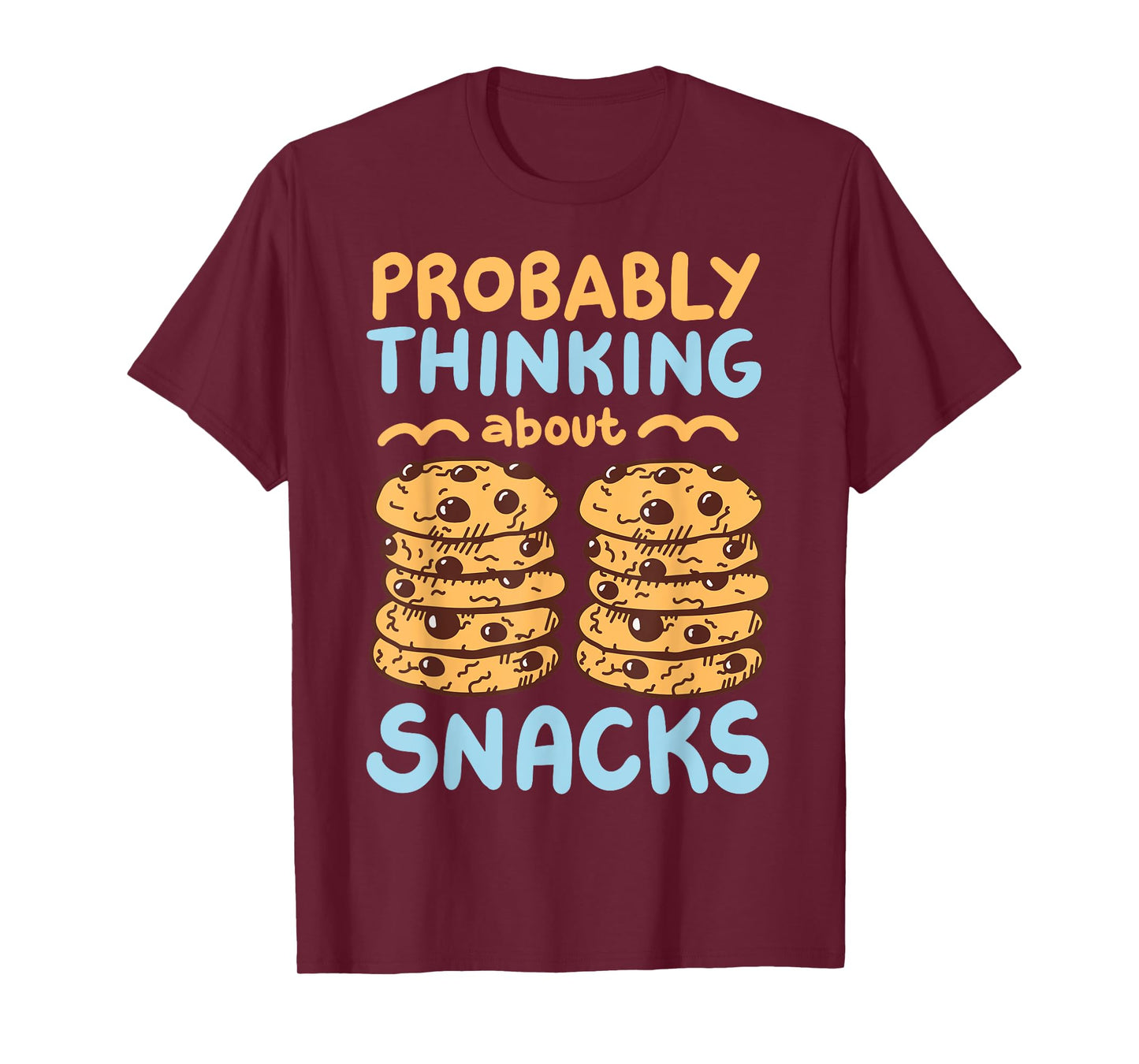 Probably Thinking About Snacks T-Shirt