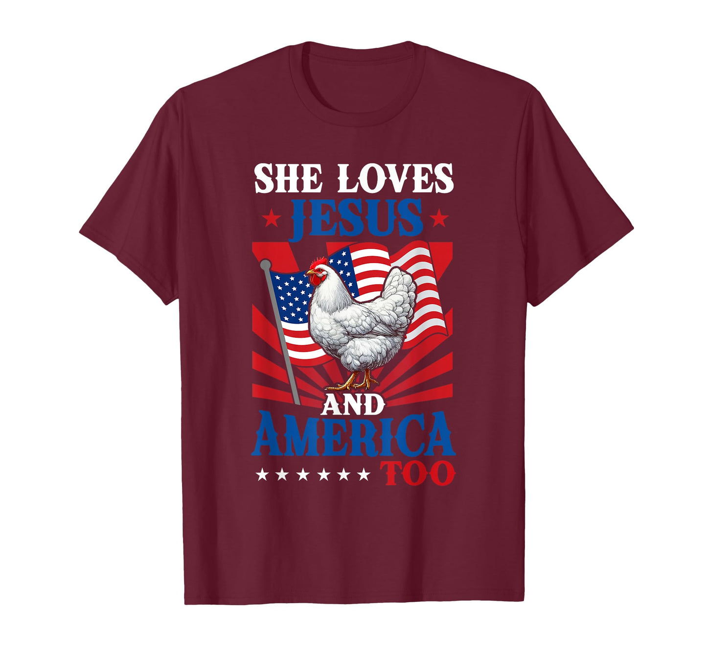 She Loves Jesus And America 4th Of July US Flag Chicken T-Shirt