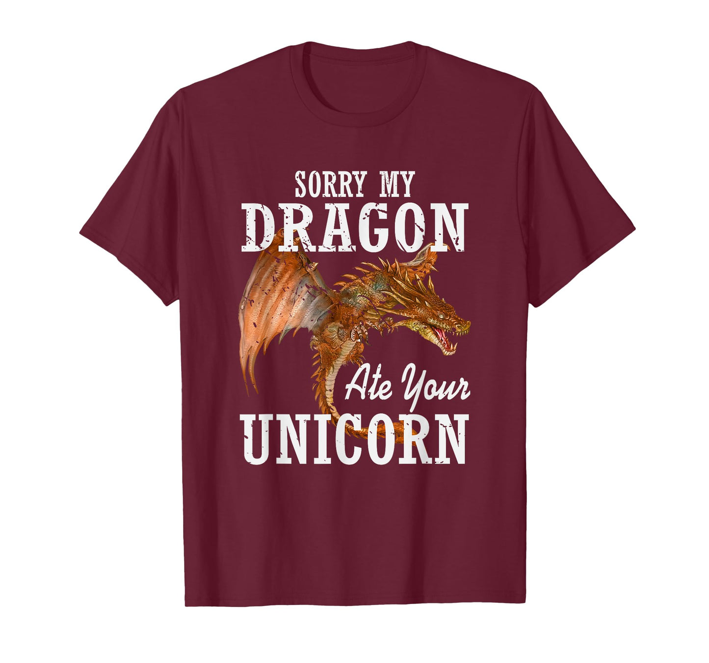 Sorry My Dragon Ate Your Unicorn Dragon T-Shirt