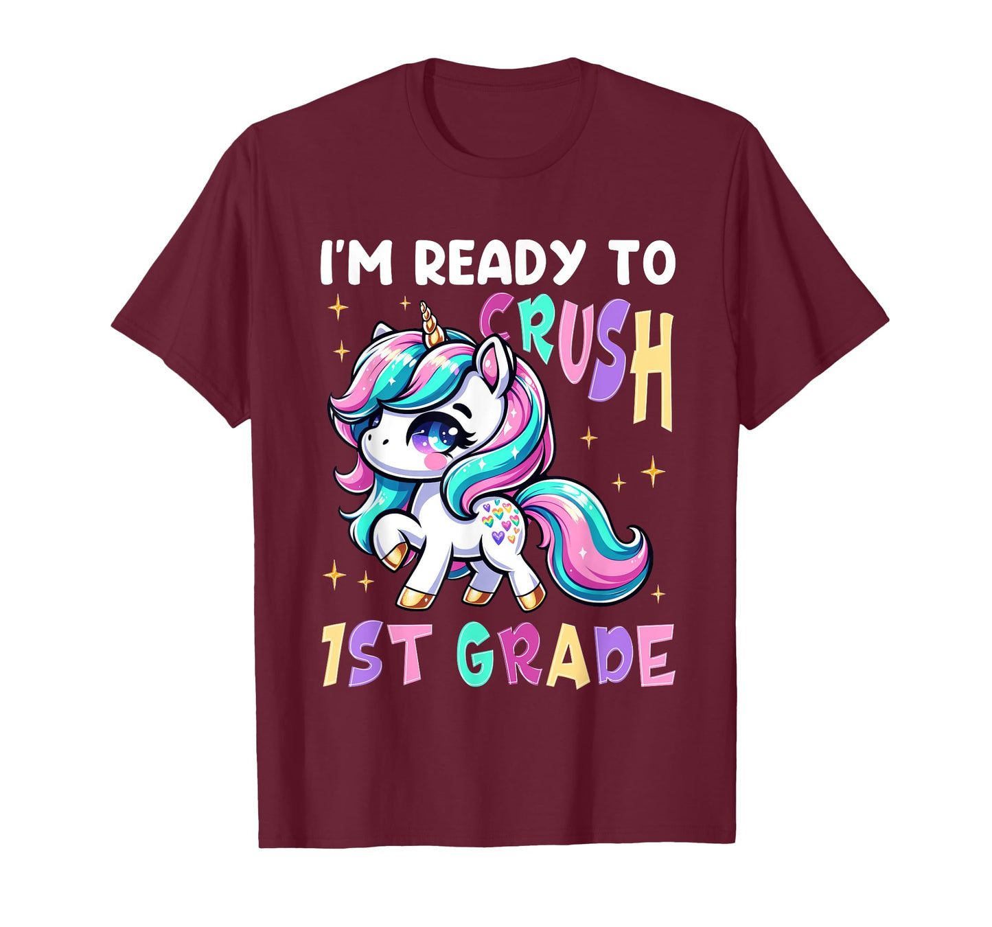 I'm Ready To Crush First Grade Unicorn 1st Grader Girls Kids T-Shirt